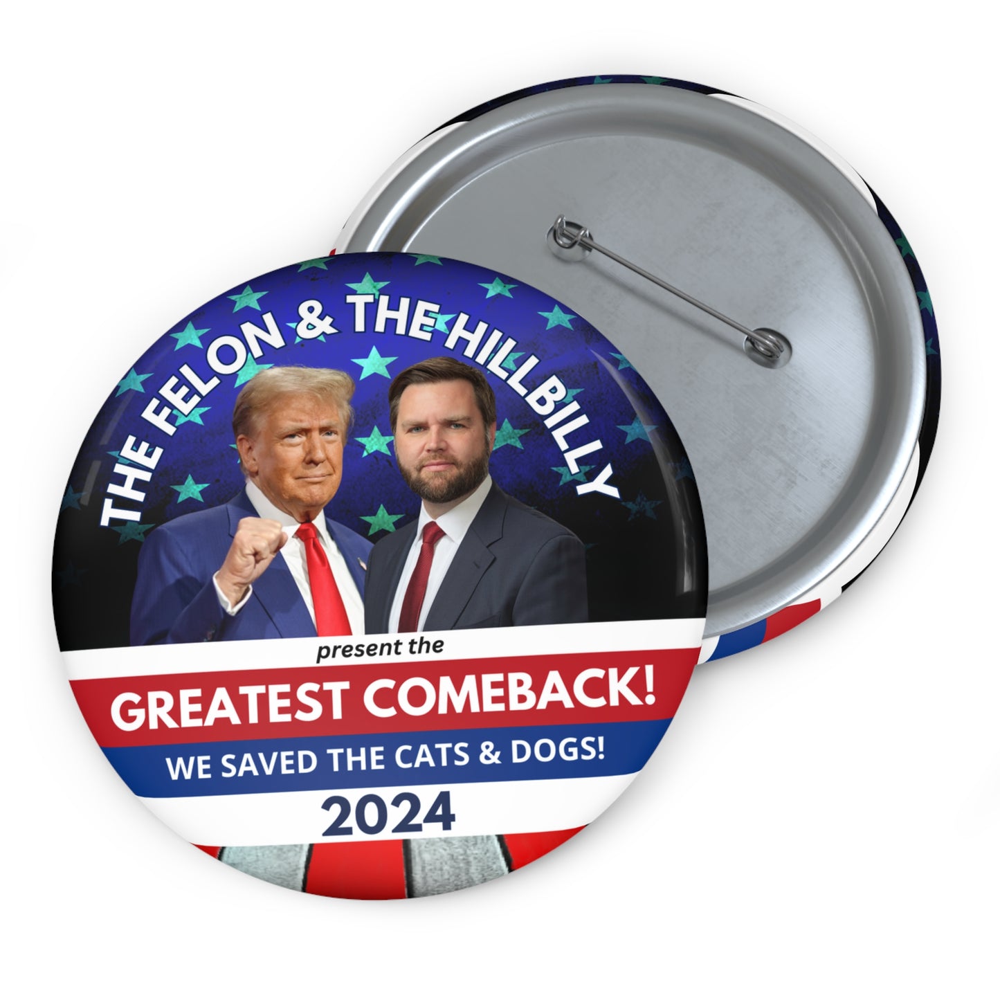 Felon & Hillbilly Comeback Pin Buttons