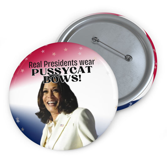 Kamala My Candidate Wears a Pussycat Bow Pin Buttons