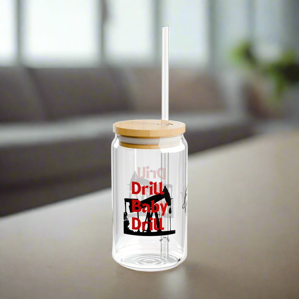 Drill Baby Drill (Trump) Sipper Glass, 16oz