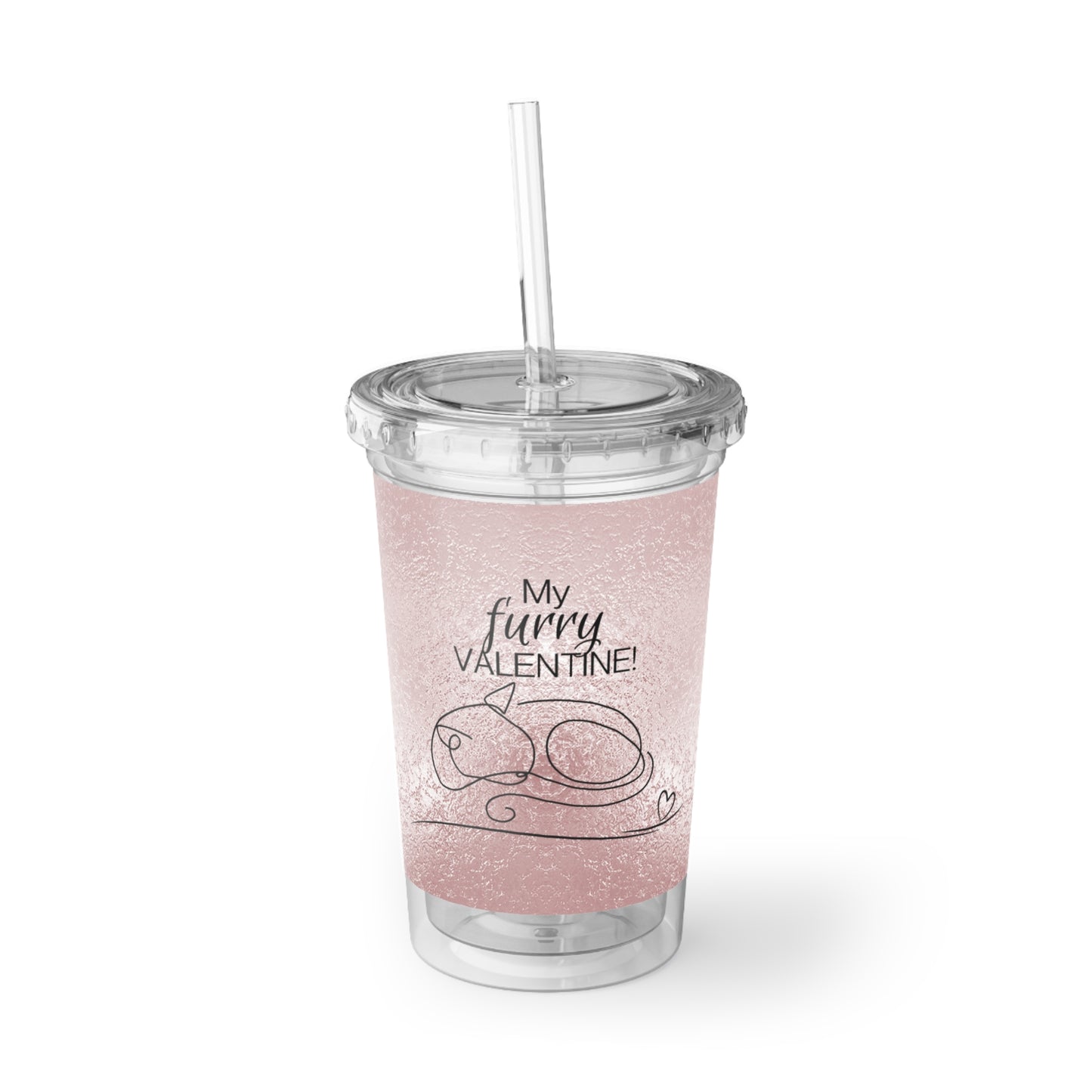 My Furry Valentine Suave Acrylic Cup