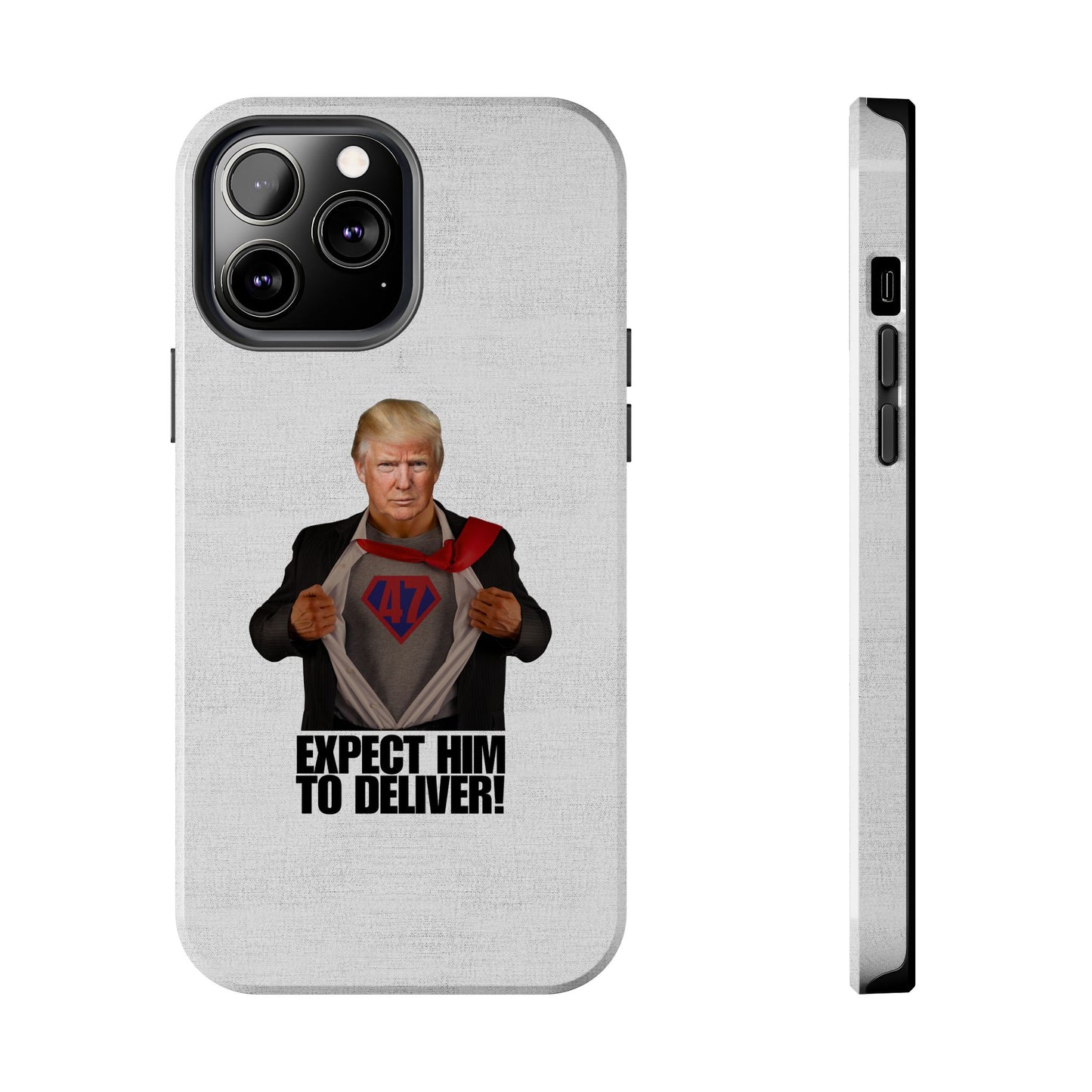 Expect Him to Deliver Tough Phone Case - Bold Design for Supporters