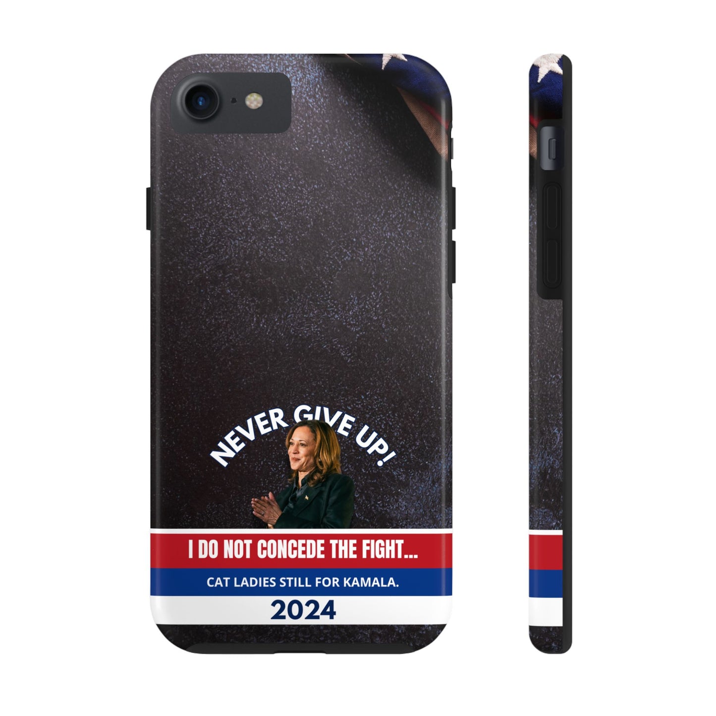 Never Give Up - Kamala Tough Phone Cases