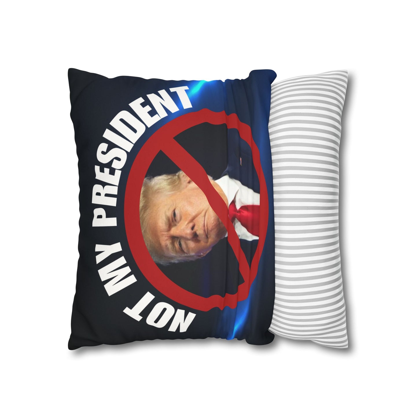 Political Statement Faux Suede Pillowcase - "Not My President" Design