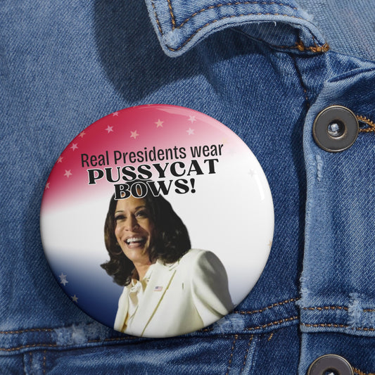 Kamala My Candidate Wears a Pussycat Bow Pin Buttons