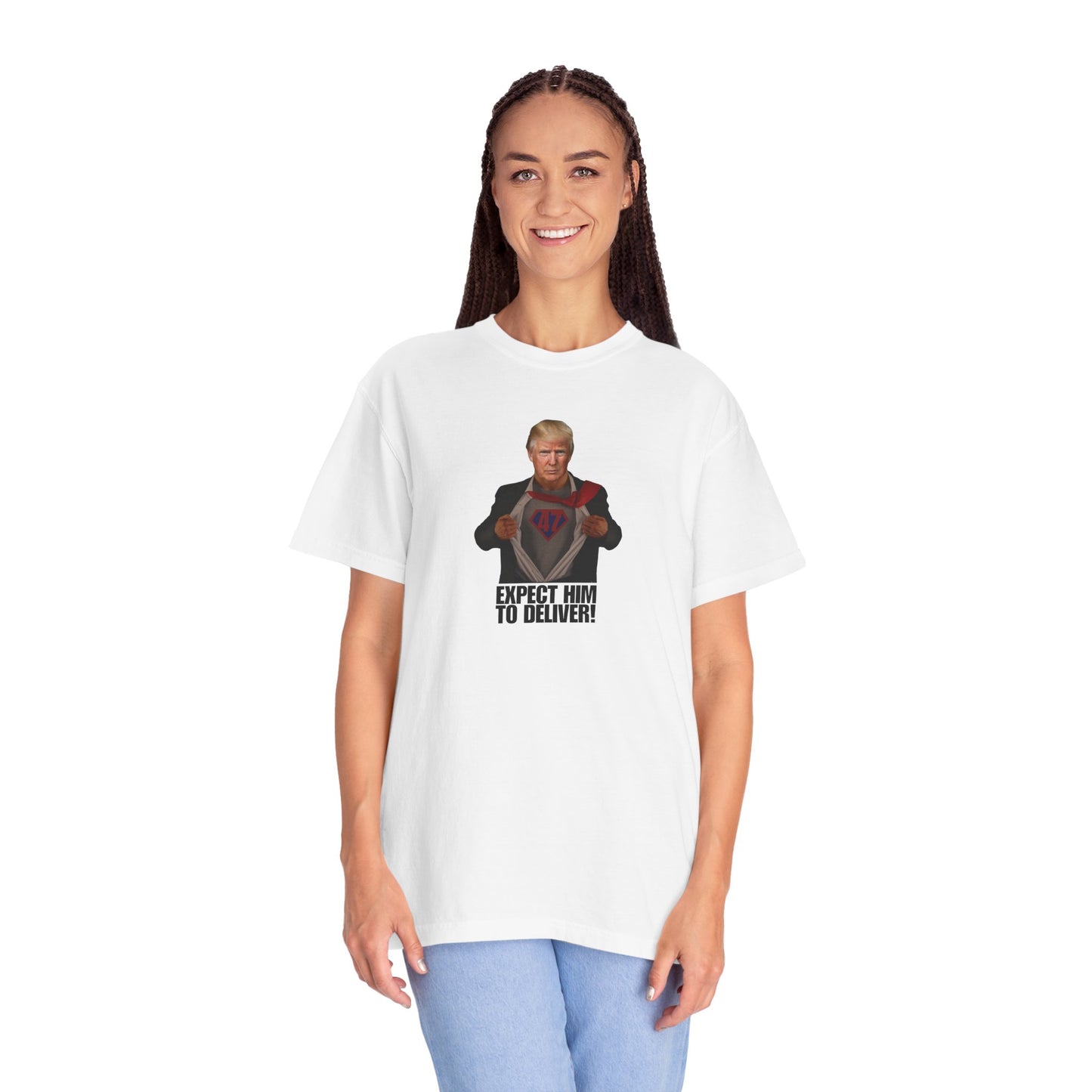 Expect Him to Deliver! Unisex Garment-Dyed T-shirt