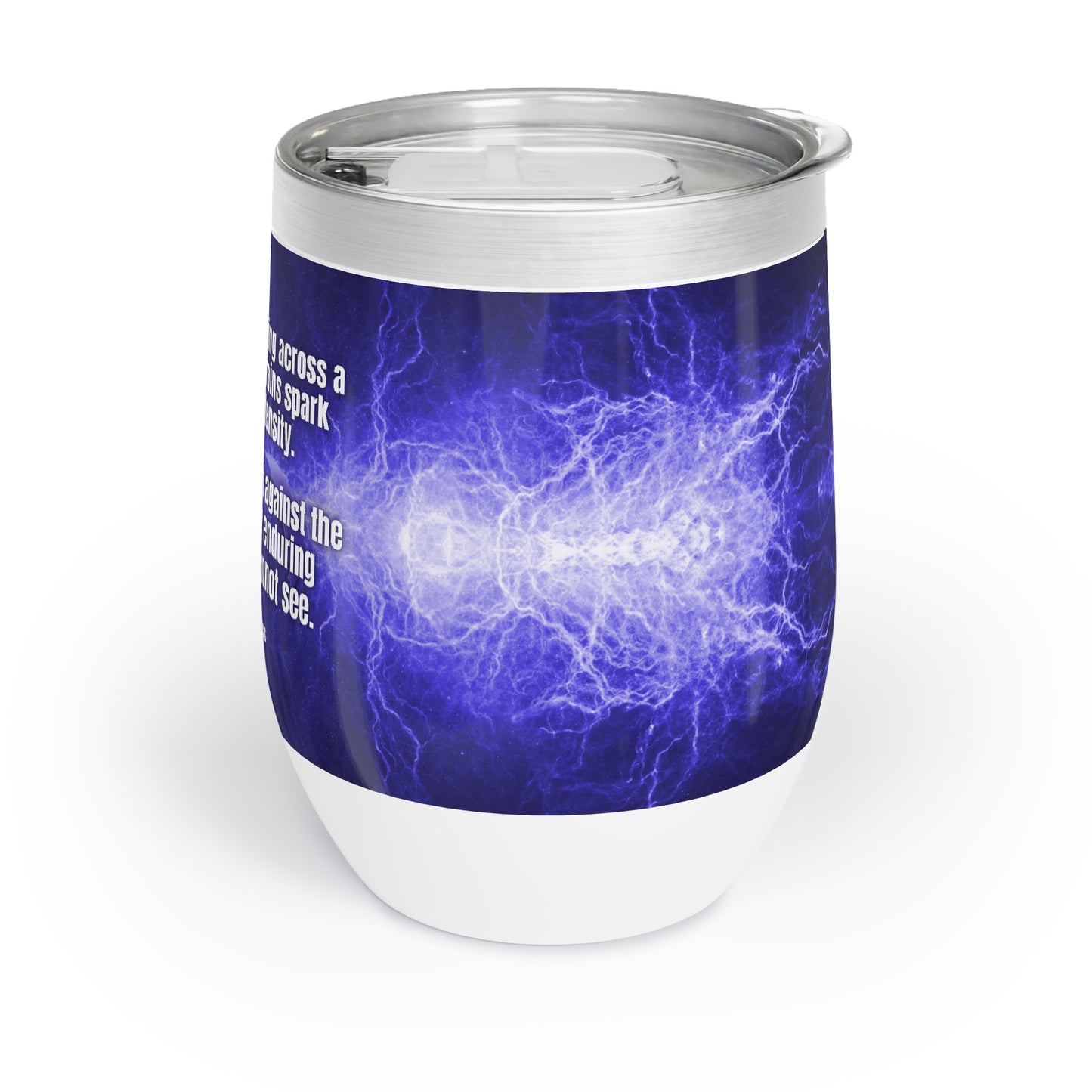 Resilient Against the Tempest Chill Wine Tumbler