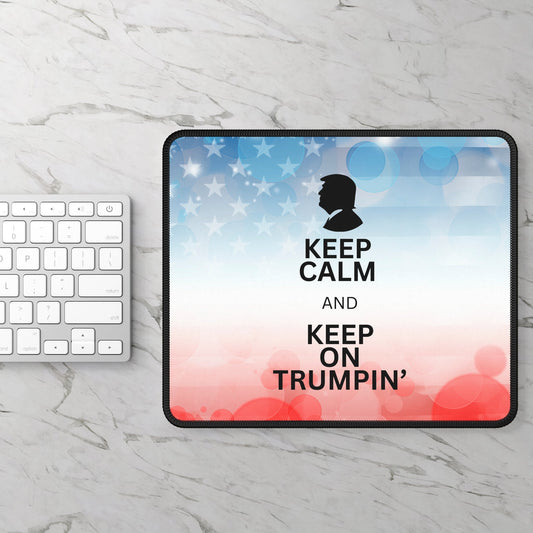 Political Themed Gaming Mouse Pad - Keep Calm and Keep on Trumpin' Printify