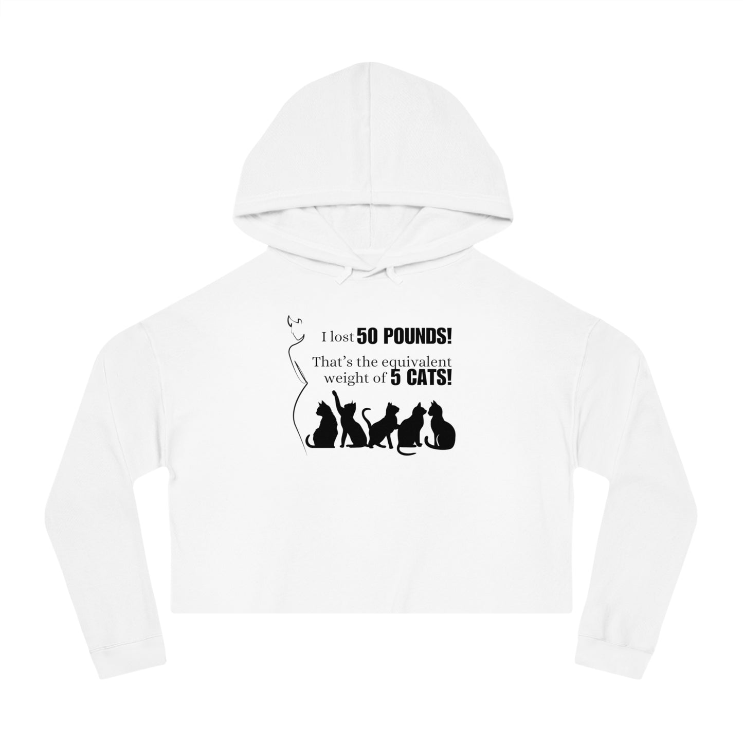 I Lost 50 Pounds Women’s Cropped Hooded Sweatshirt