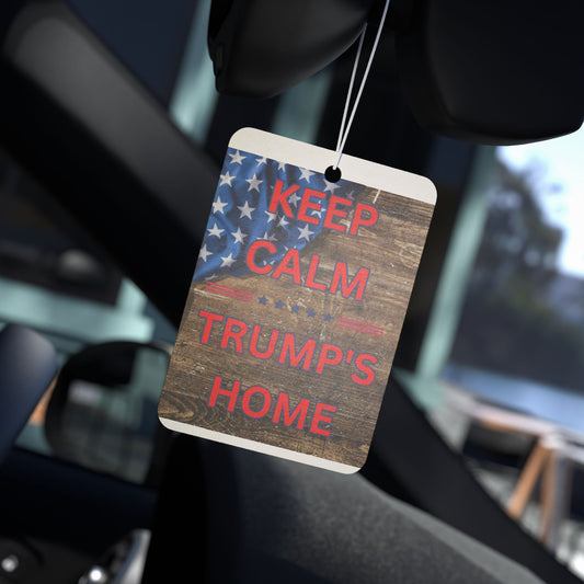 Keep Calm Trump's Home Car Air Freshener