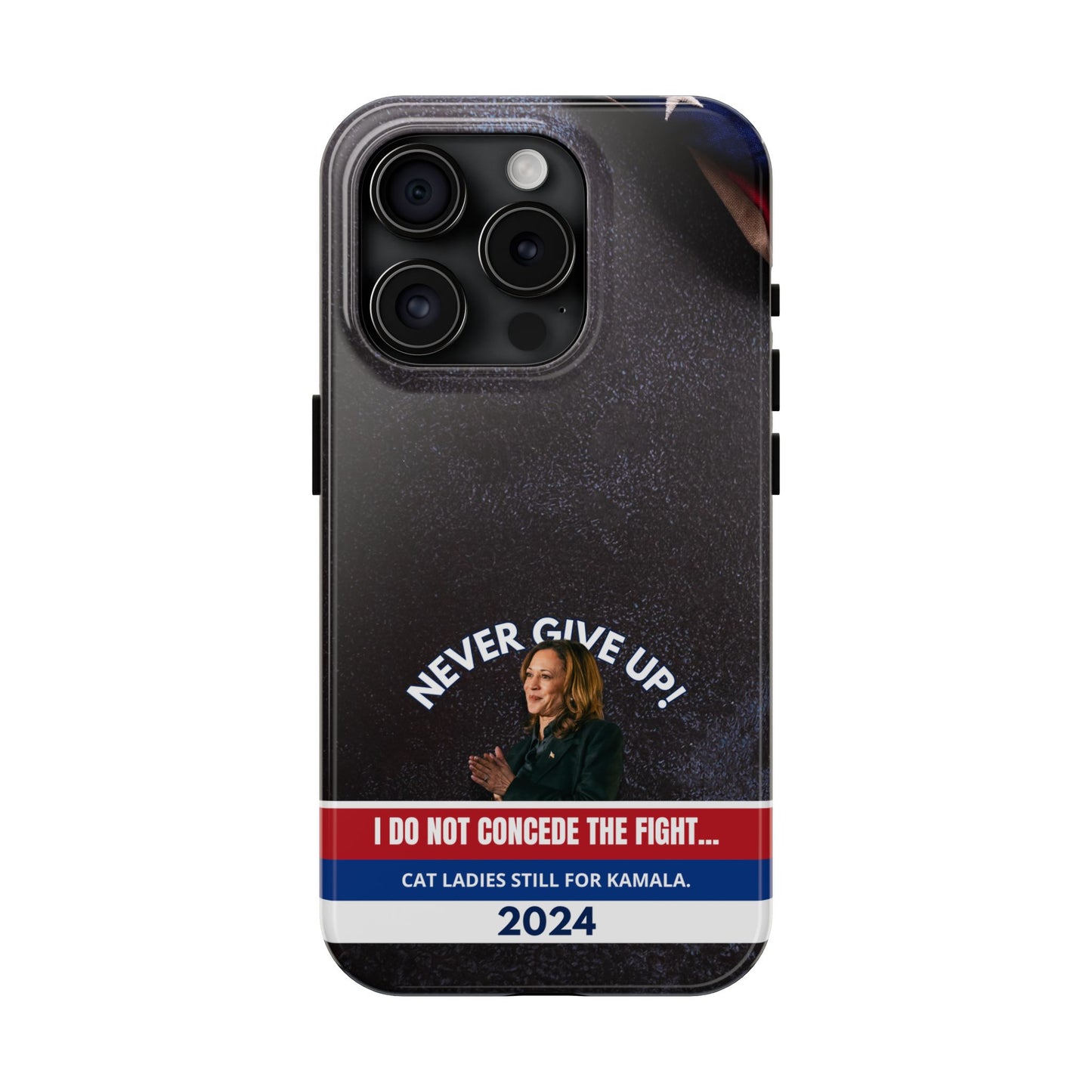 Never Give Up - Kamala Tough Phone Cases