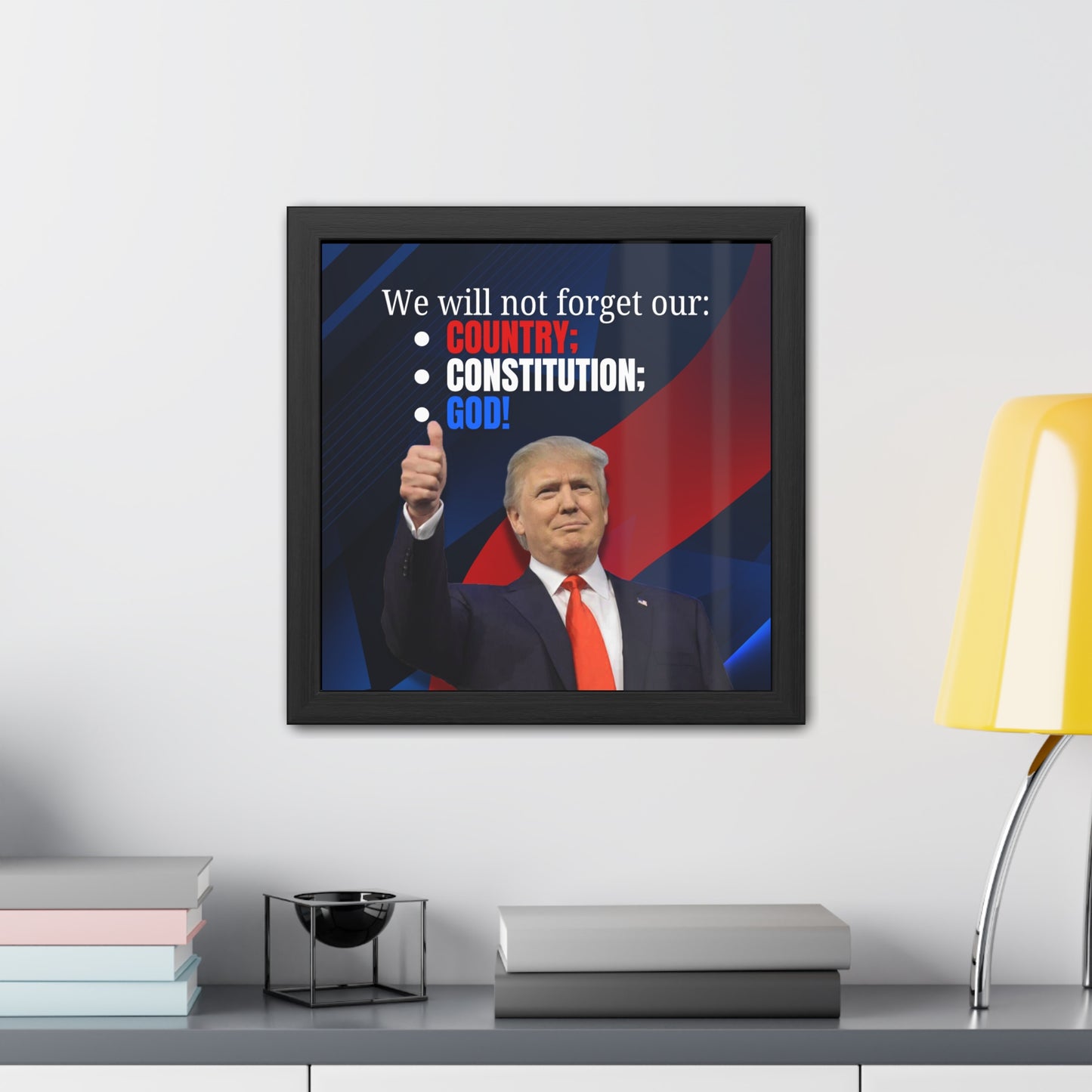 Trump Country Constitution God Framed Posters