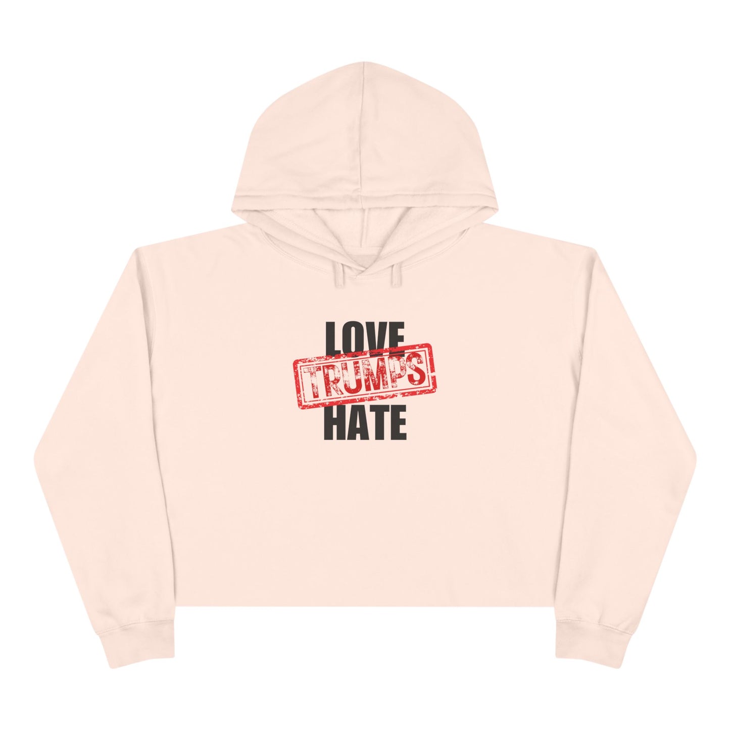 Love Trumps Hate Crop Hoodie