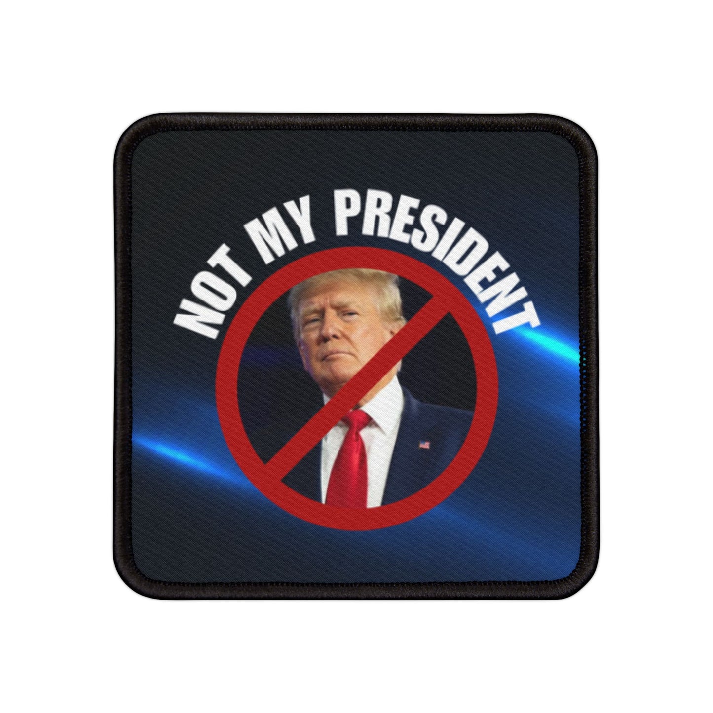 Political Iron-On Patches - "Not My President" Statement Patches for Personal Expression