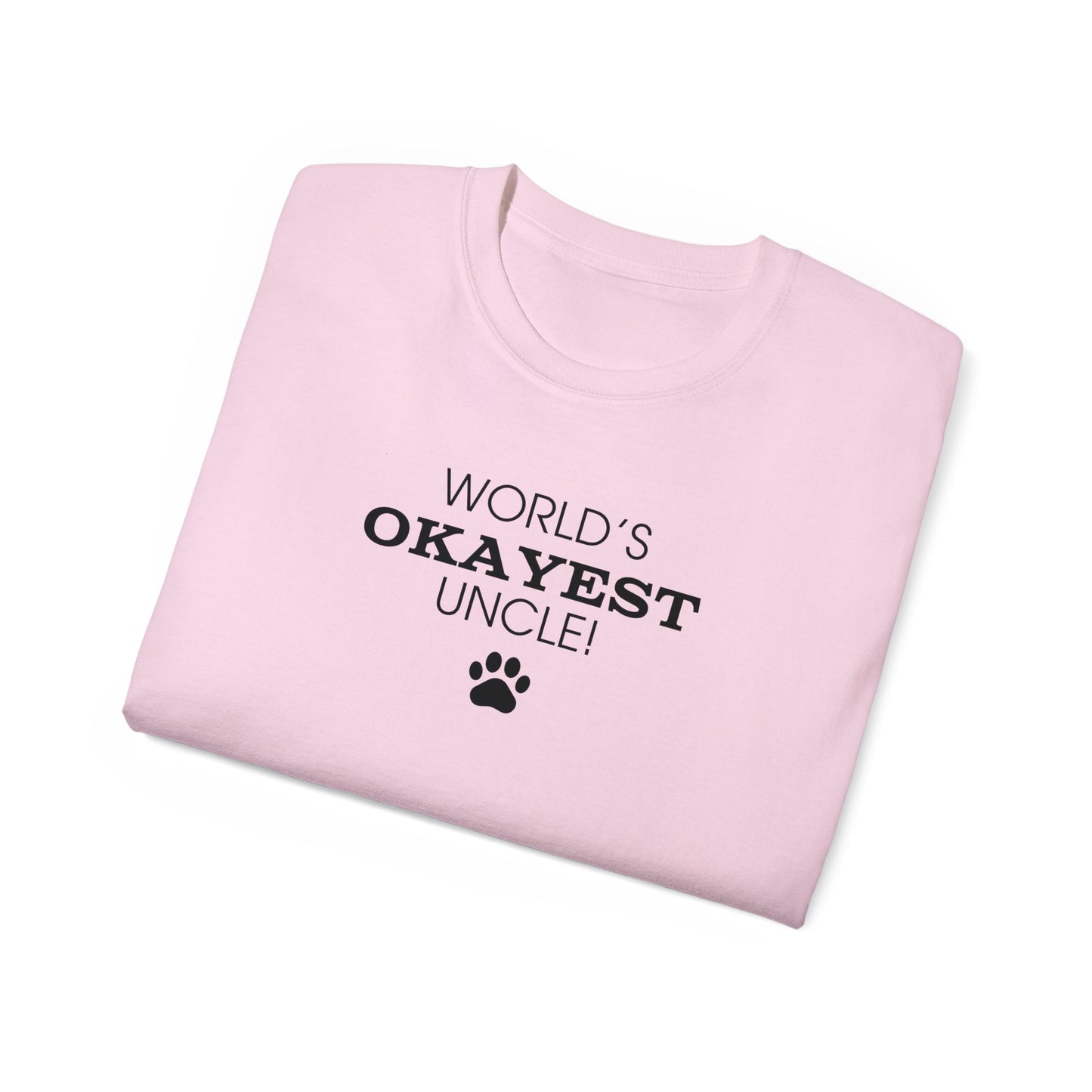 World's Okayest Uncle Ultra Cotton Tee - T - Shirt - Epileptic Al’s Shop