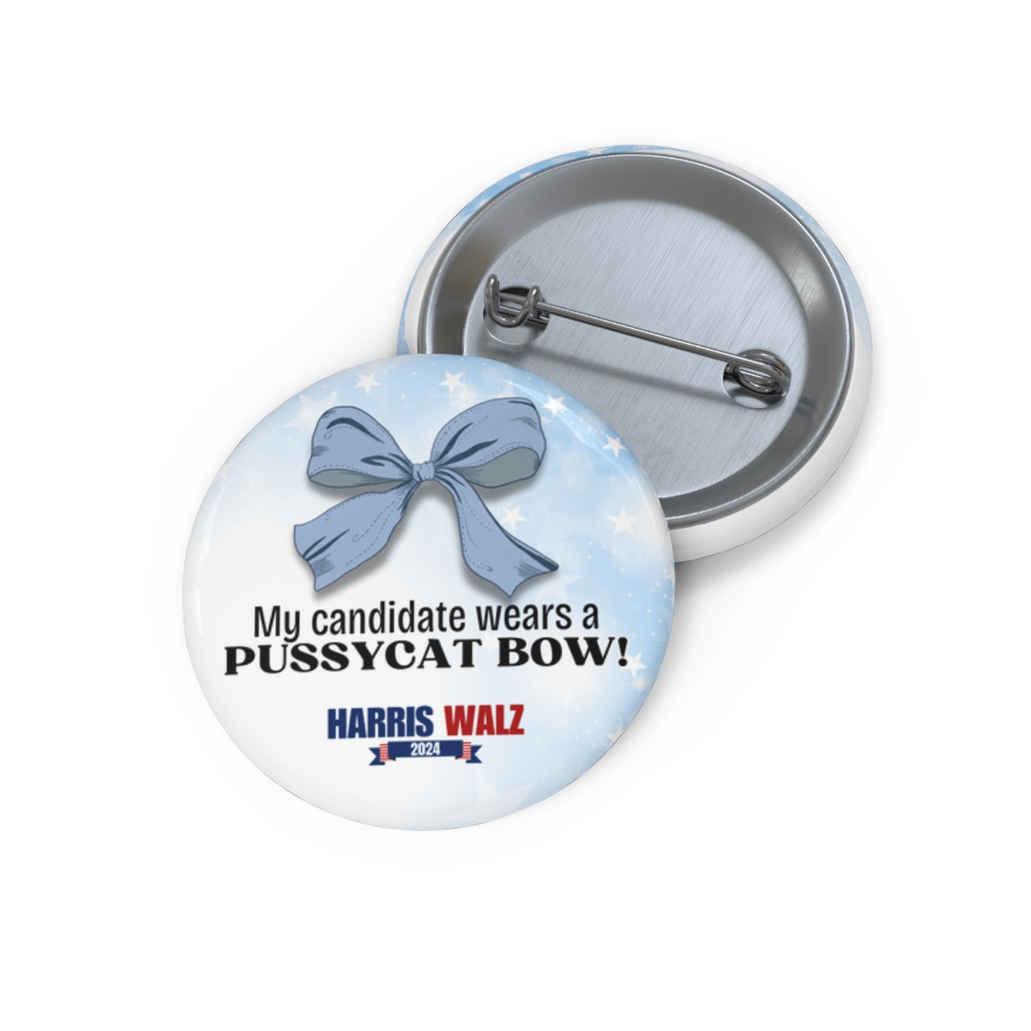 My Candidate Wears a Pussycat Bow Pin Buttons