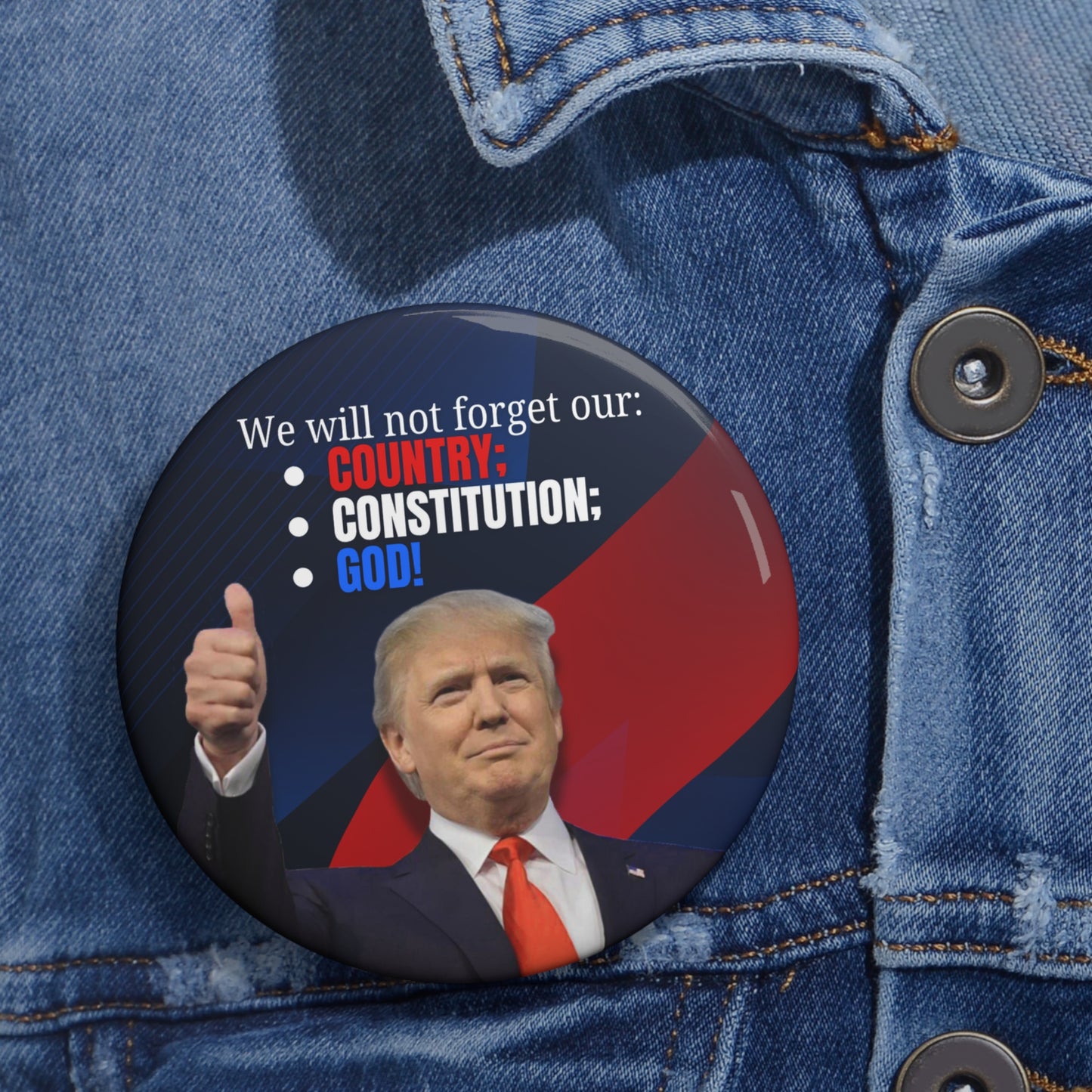 Trump Country Constitution God Pin Buttons