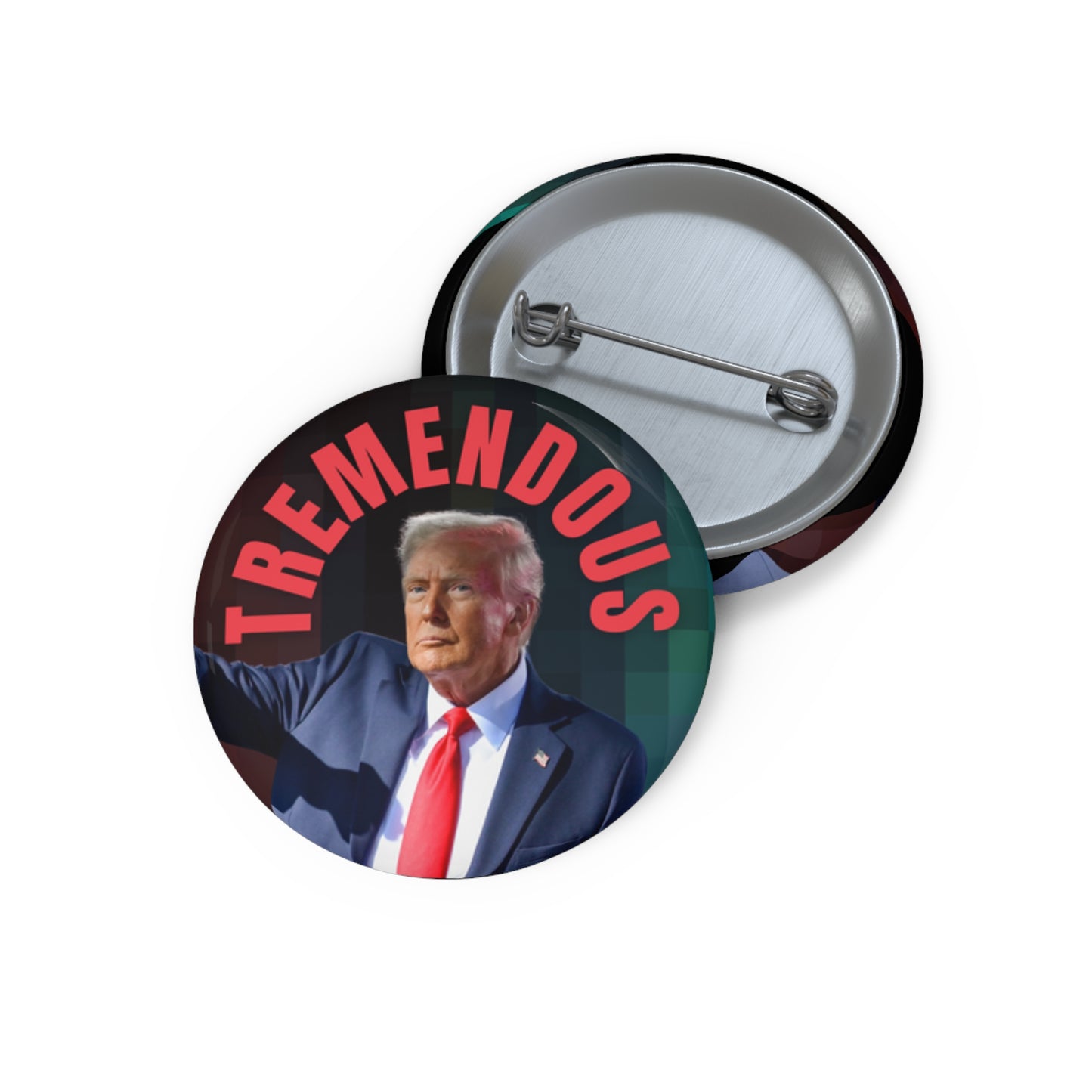 Tremendous Trump Pin Buttons