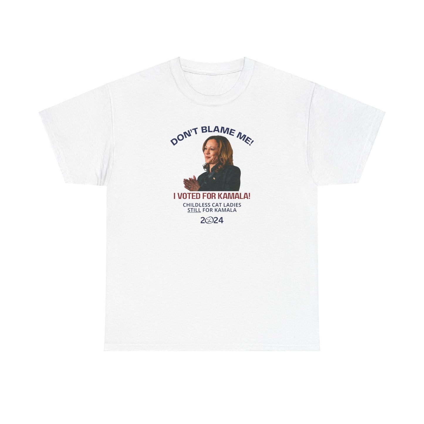 Don't Blame Me - Voted for Kamala Unisex Heavy Cotton Tee