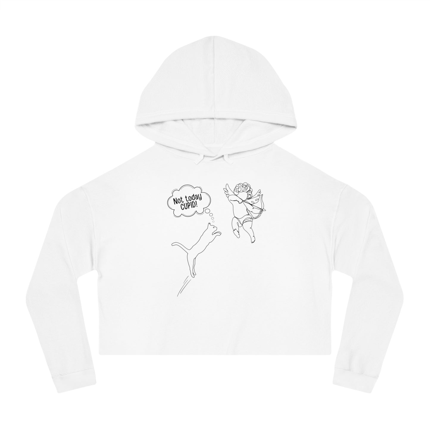 Not Today Cupid Valentines Day Women’s Cropped Hooded Sweatshirt