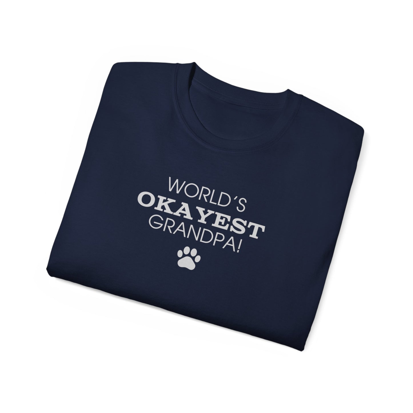 World's Okayest Grandpa Ultra Cotton Tee - T - Shirt - Epileptic Al’s Shop