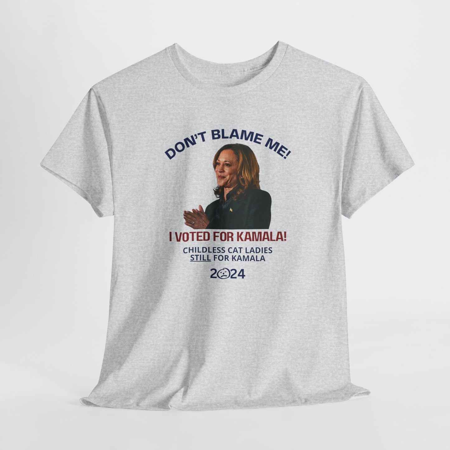 Don't Blame Me - Voted for Kamala Unisex Heavy Cotton Tee