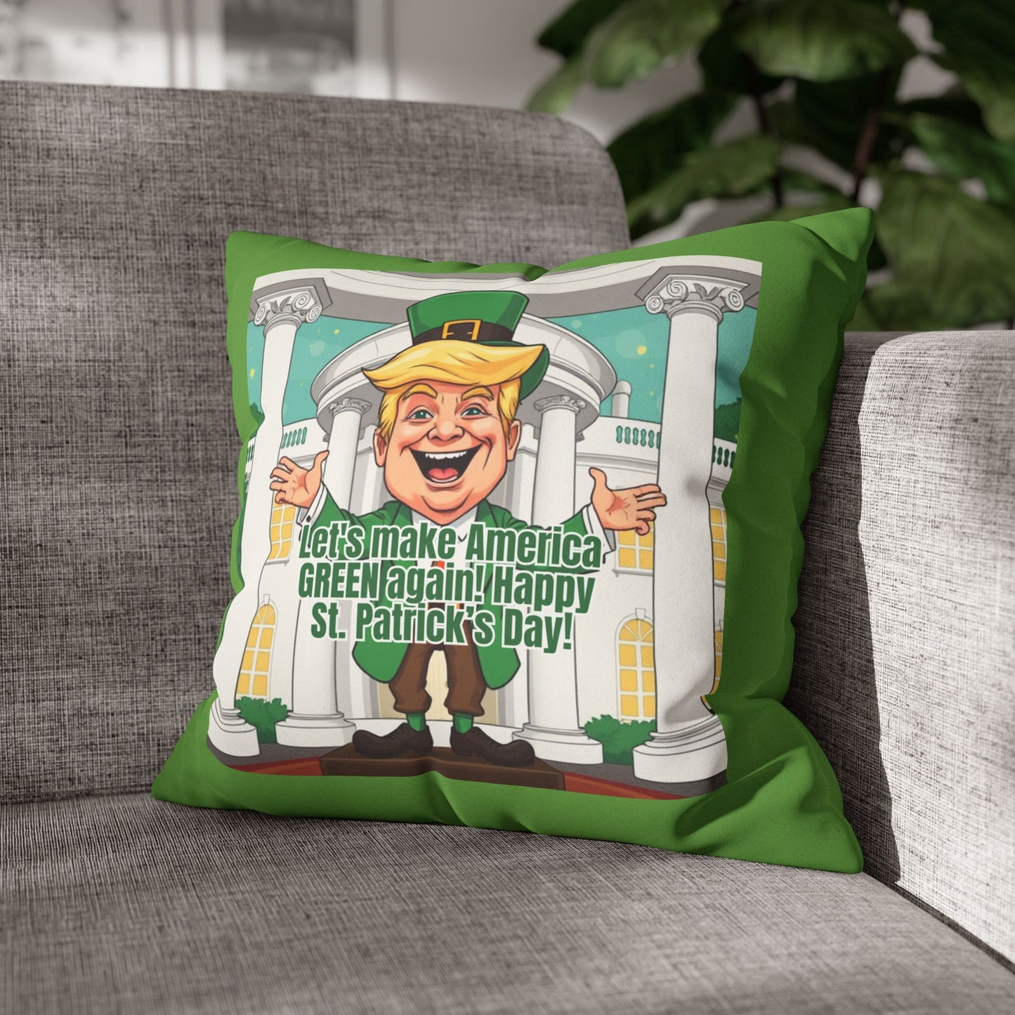 St. Patrick's Day Faux Suede Pillowcase - 'Let's Make America Green Again!'