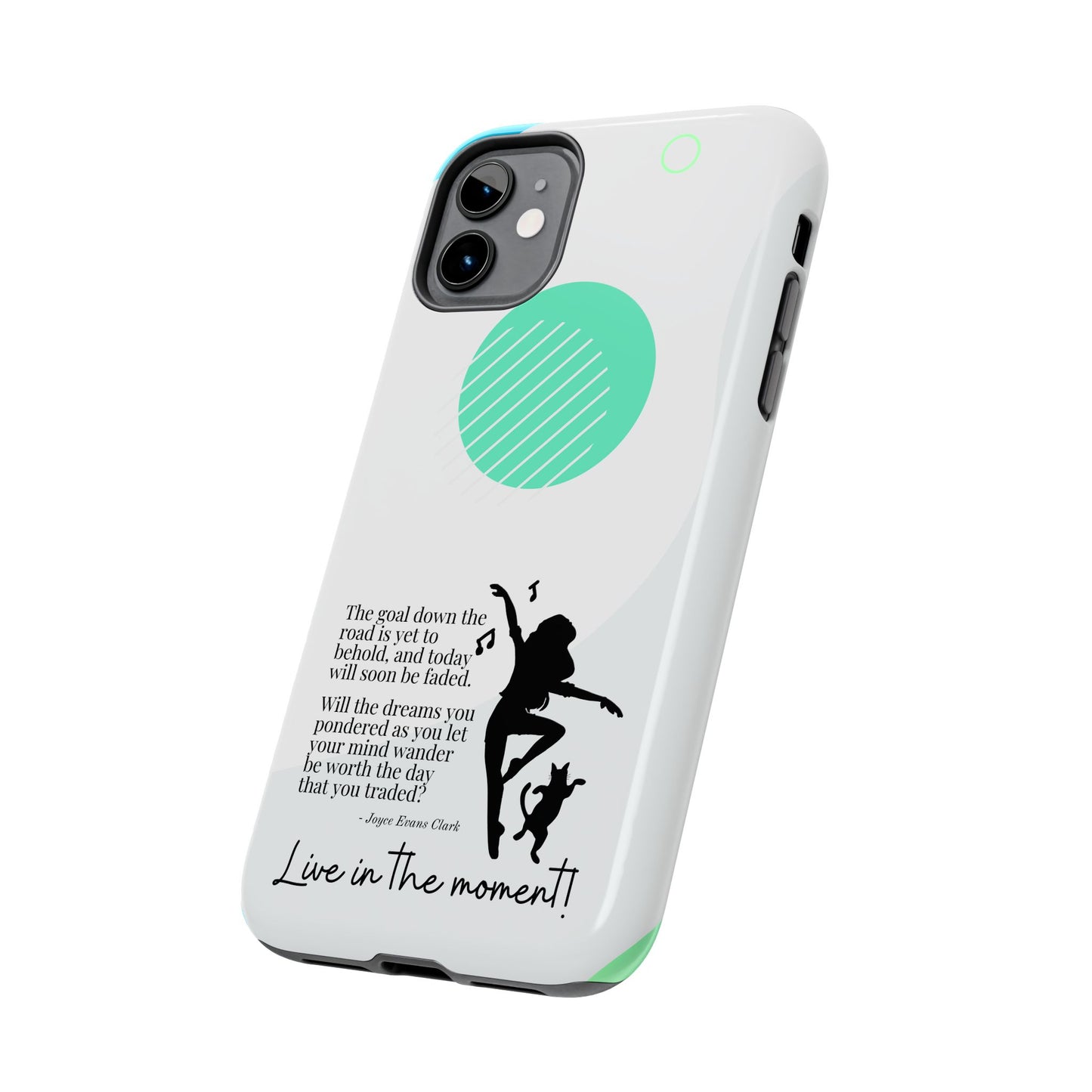 Live in the Moment Tough Phone Cases