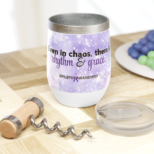 Chaos, Rhythm & Grace Chill Wine Tumbler