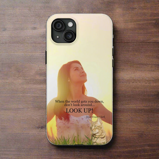 Don't Look Around - Look Up Tough Phone Cases