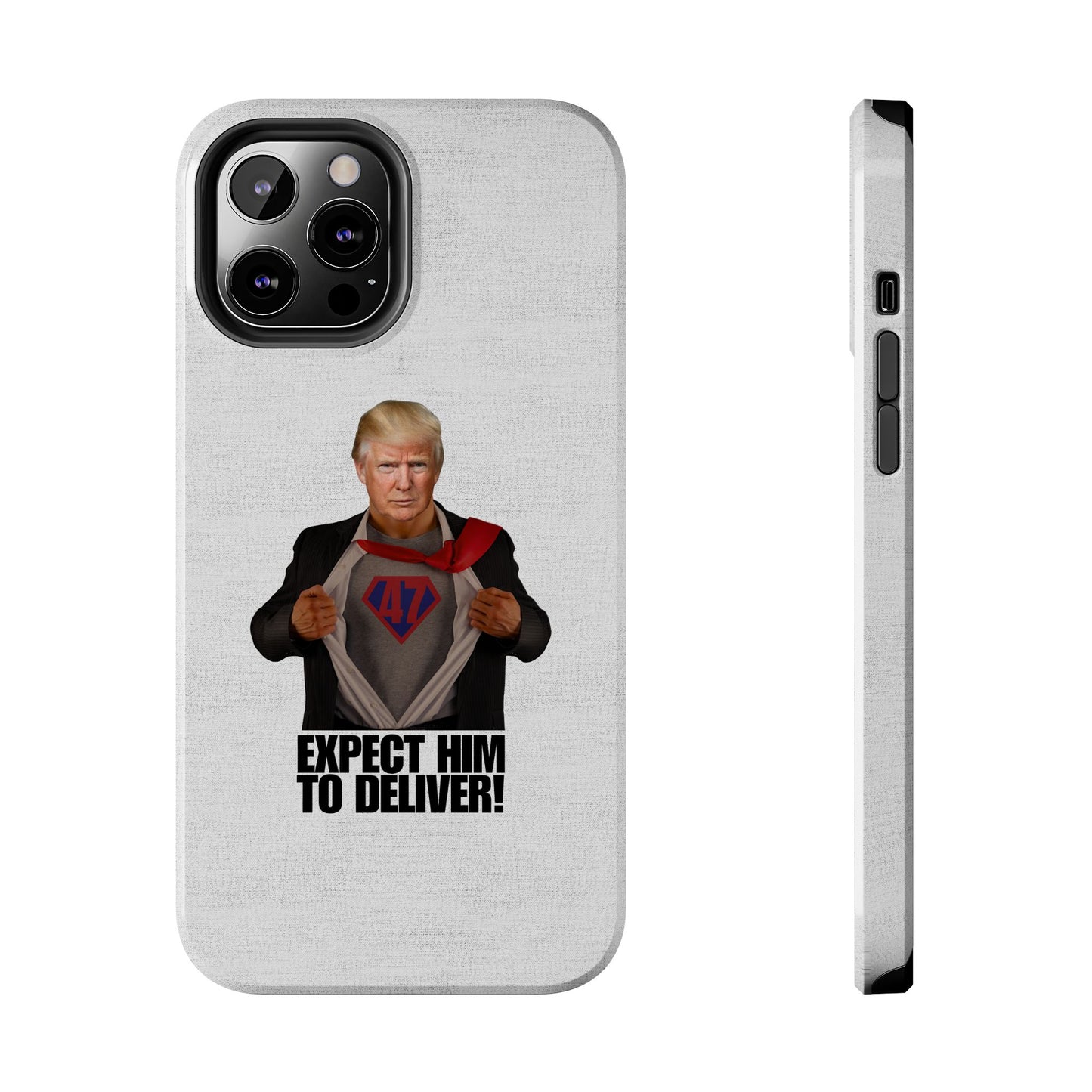 Expect Him to Deliver Tough Phone Case - Bold Design for Supporters