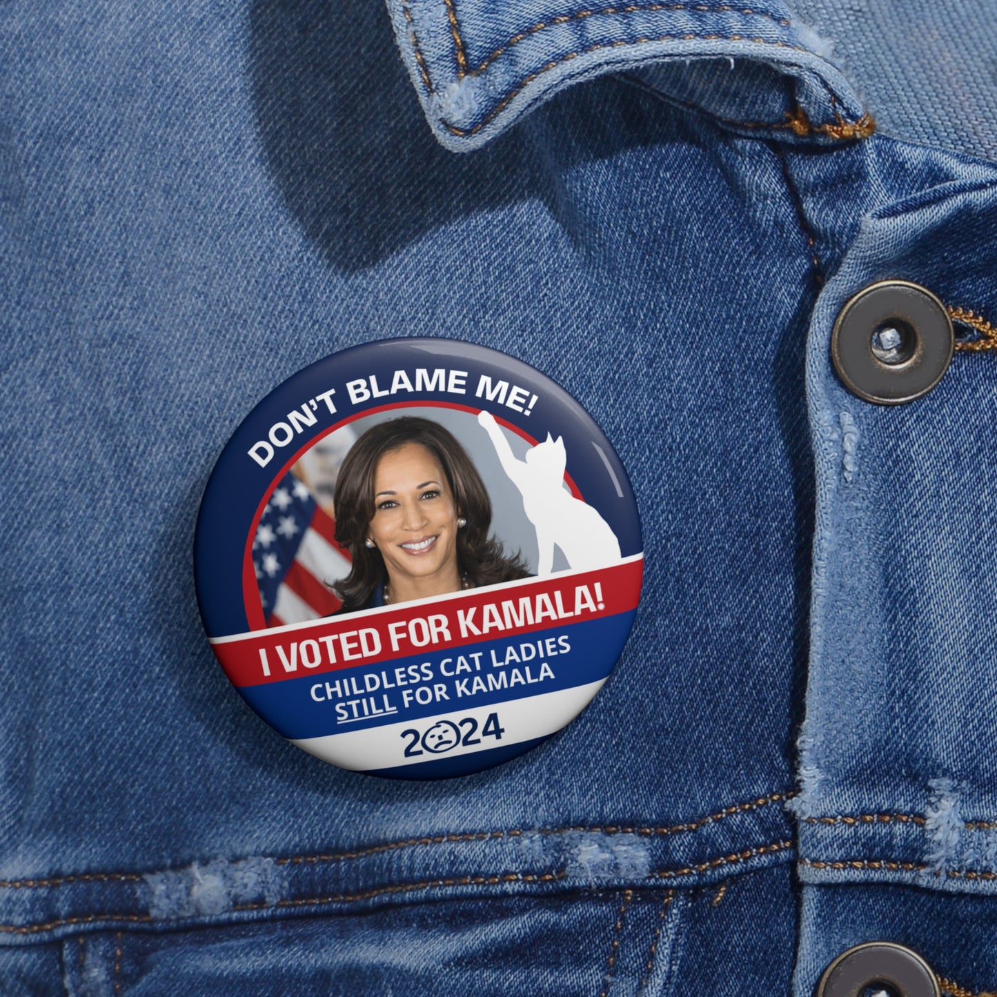 Don't Blame Me - Voted for Kamala Pin Buttons