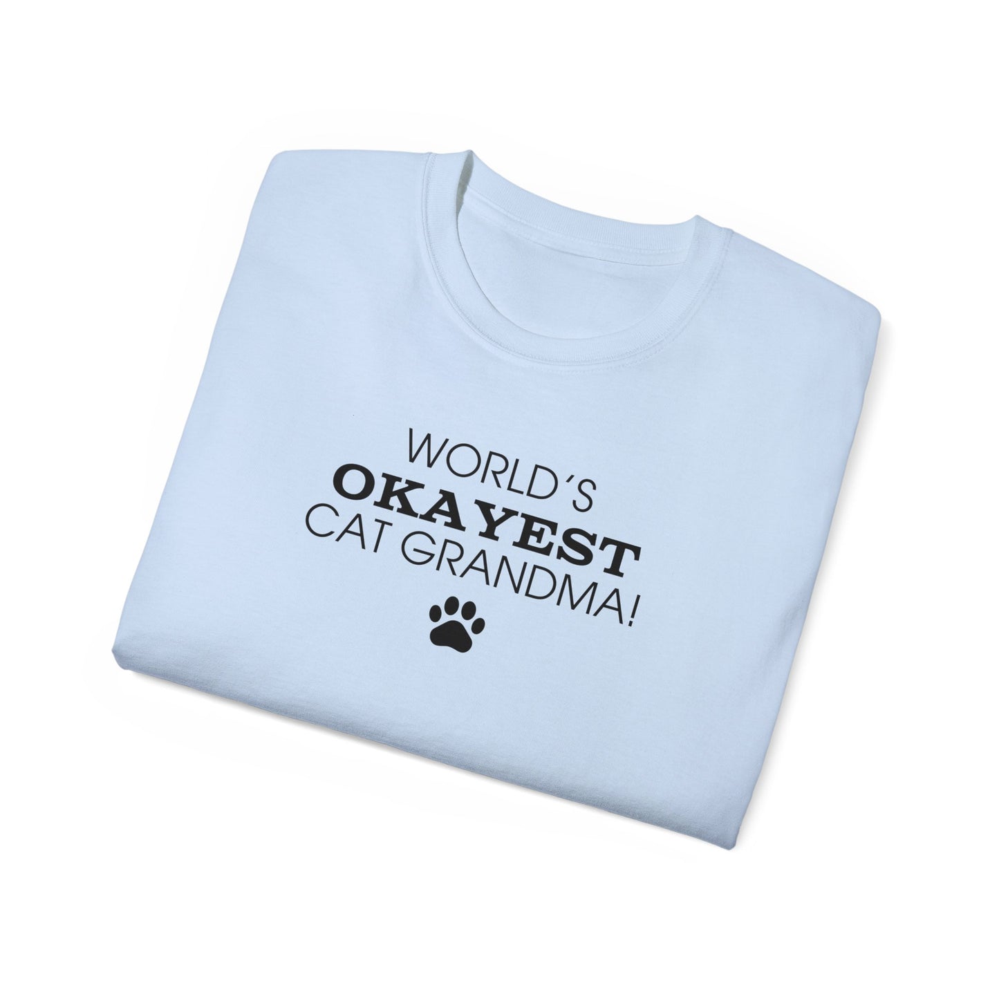 World's Okayest Cat Grandma Ultra Cotton Tee - T - Shirt - Epileptic Al’s Shop