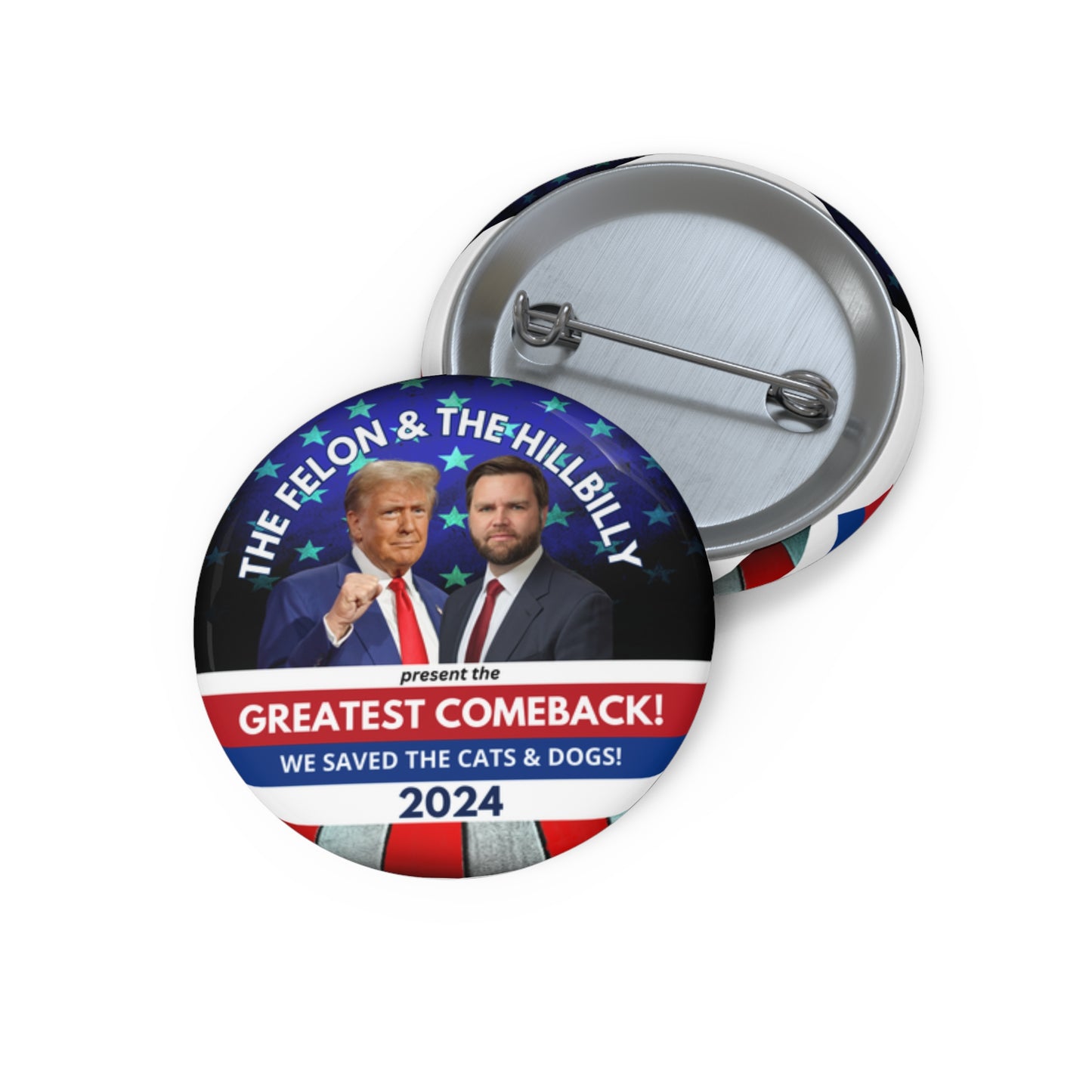 Felon & Hillbilly Comeback Pin Buttons