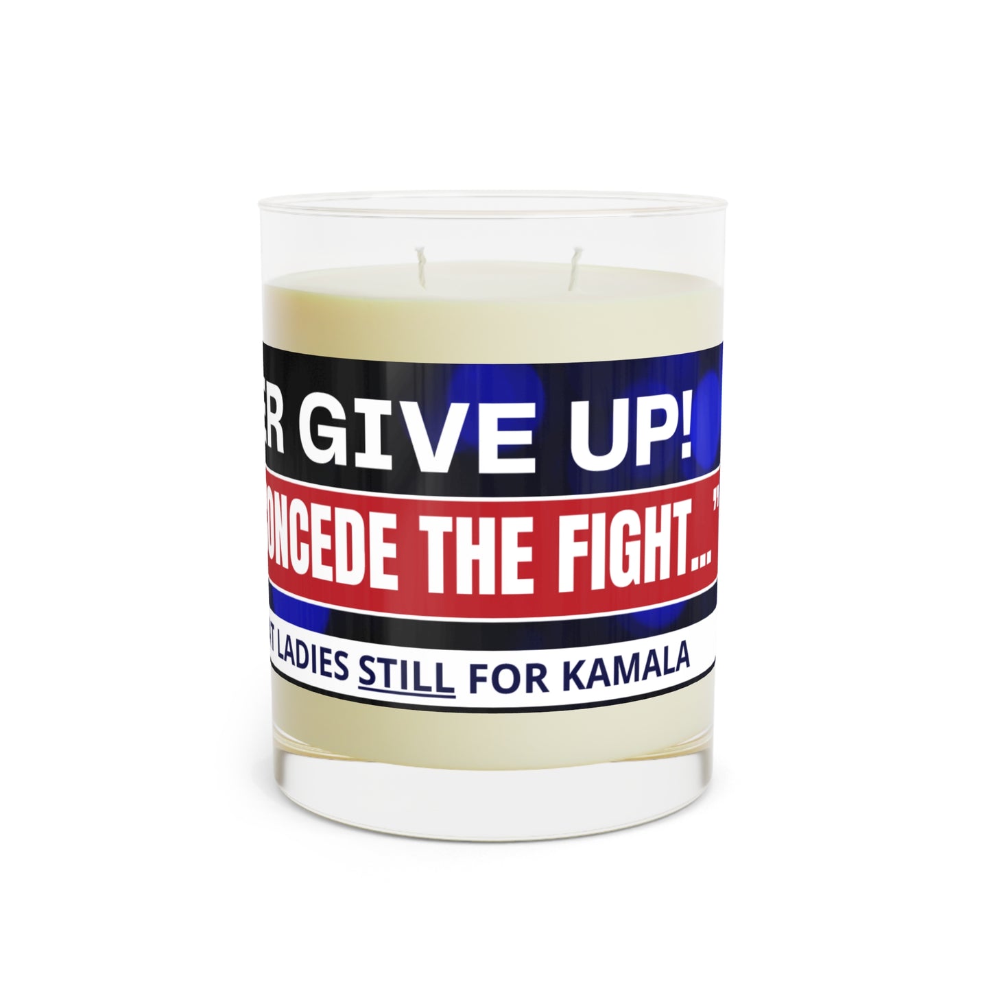 Never Give Up - Kamala Scented Candle - Full Glass, 11oz