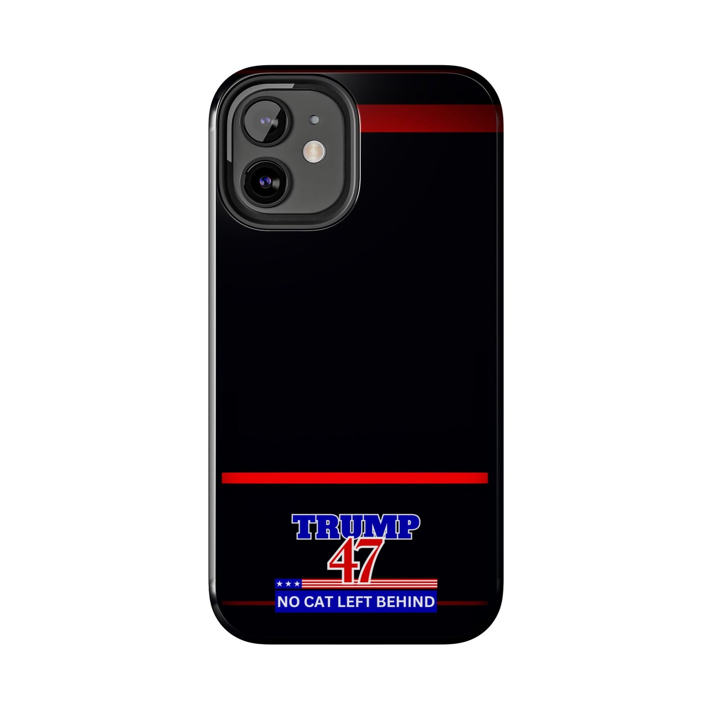 Trump 47 No Cat Left Behind Tough Phone Cases