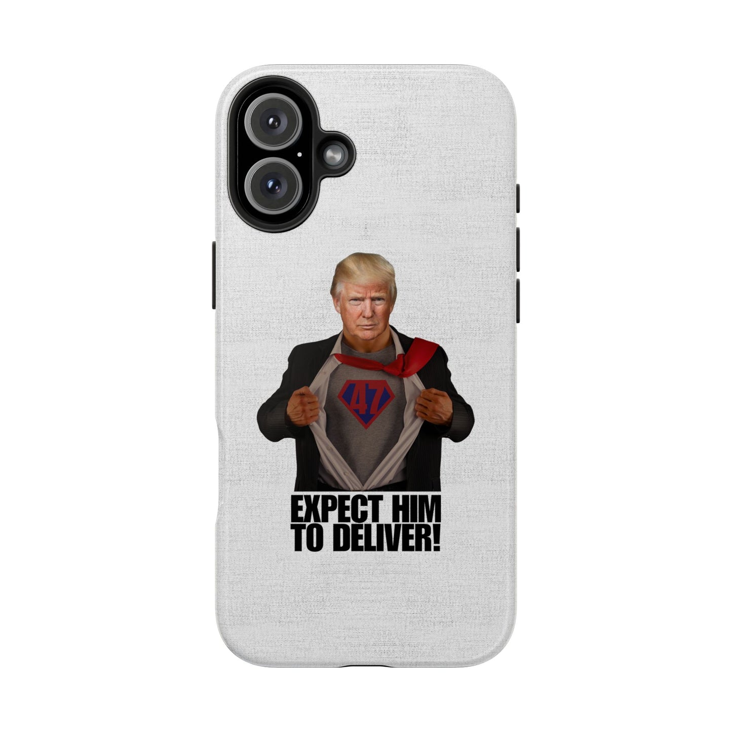 Expect Him to Deliver Tough Phone Case - Bold Design for Supporters