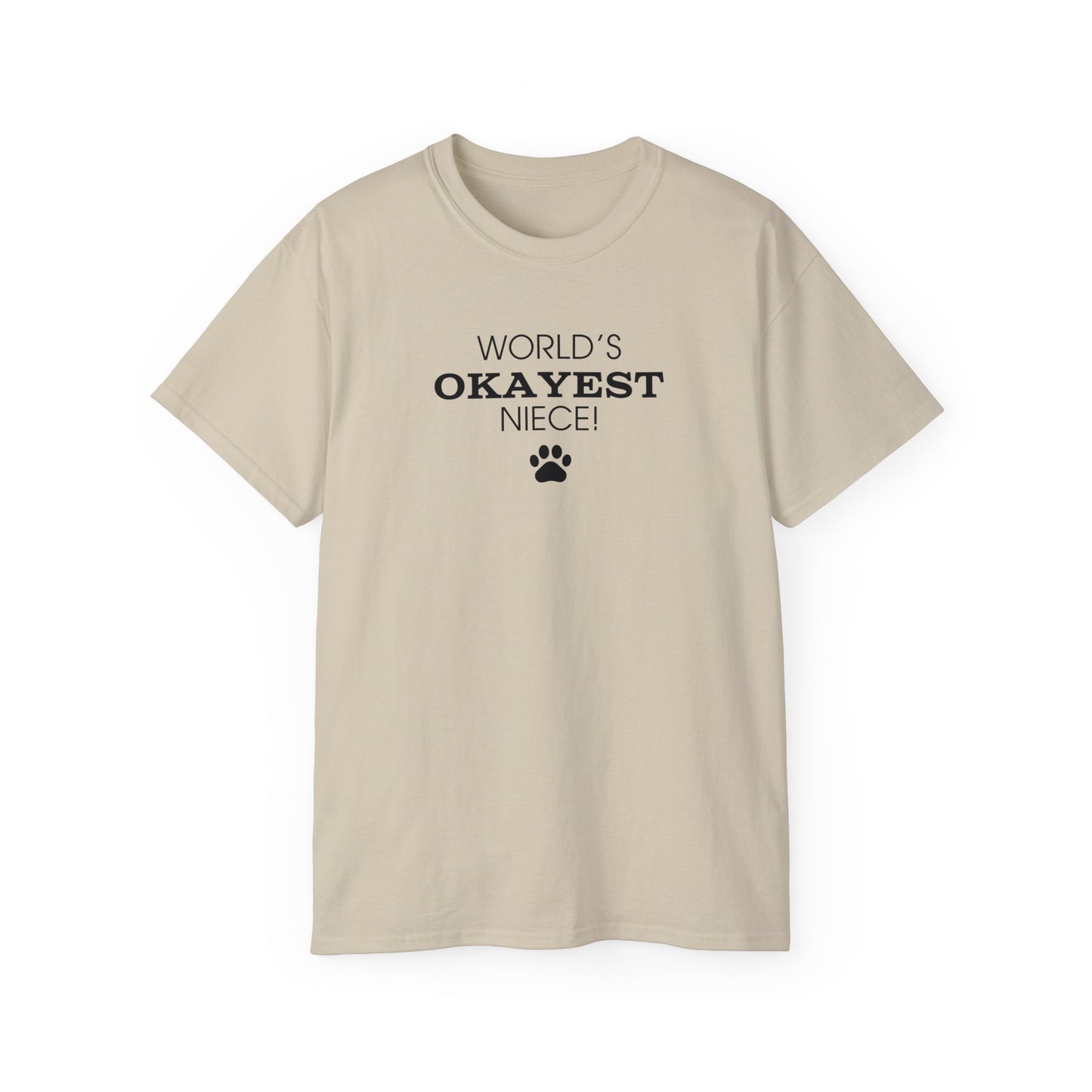 World's Okayest Niece Ultra Cotton Tee - T - Shirt - Epileptic Al’s Shop