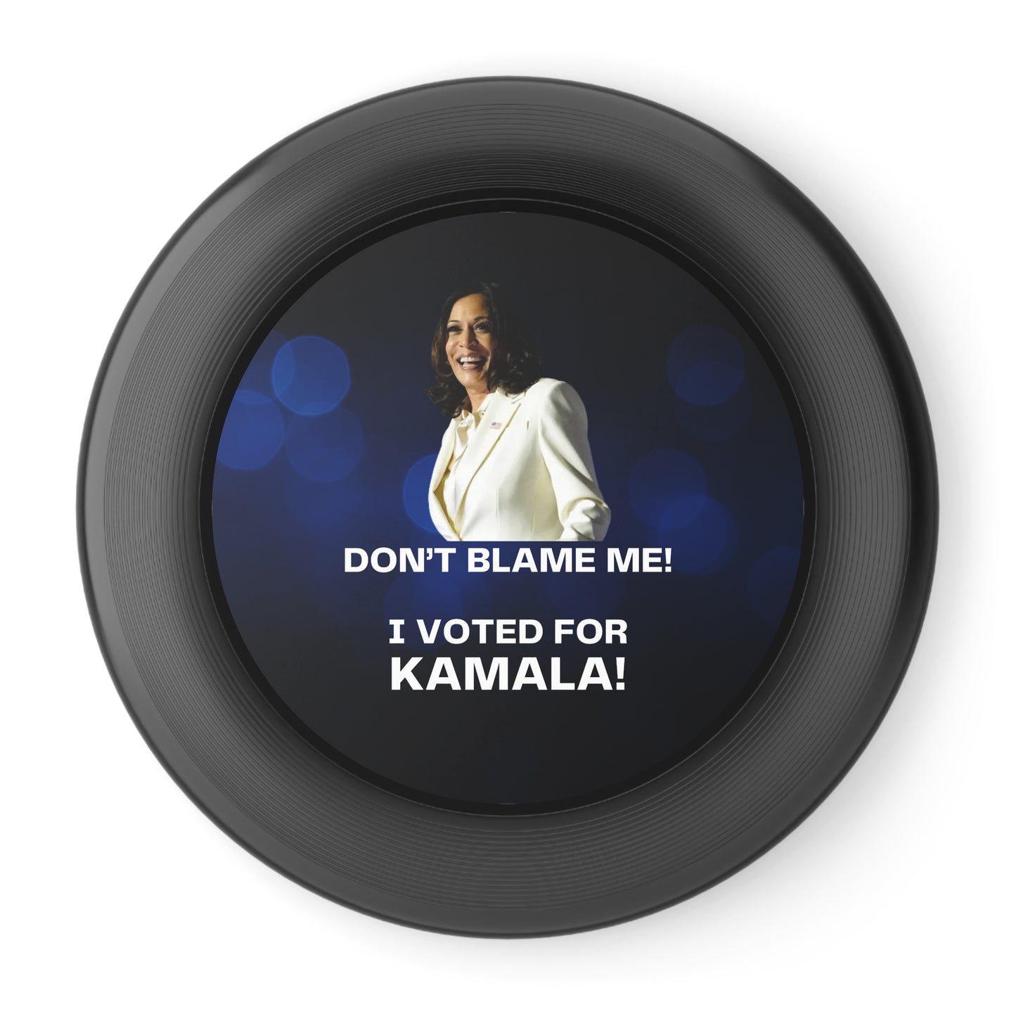 Kamala Harris Quote Frisbee - Fun Political Outdoor Game