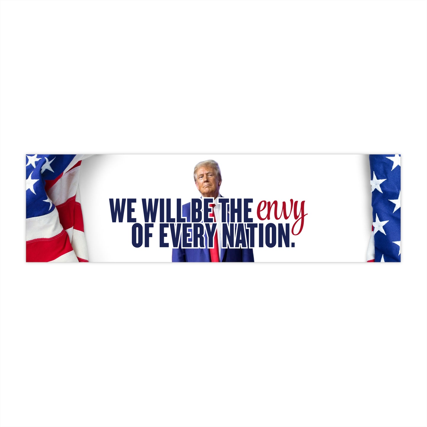 Trump Envy of Every Nation Bumper Stickers