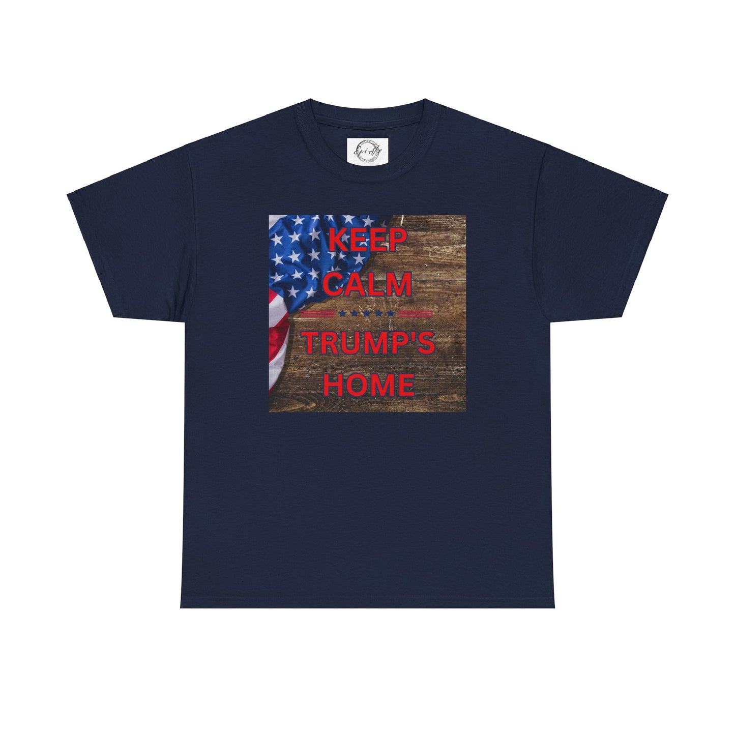 Keep Calm Trump's Home Unisex Heavy Cotton Tee