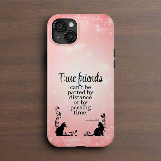 True Friends Tough Phone Cases