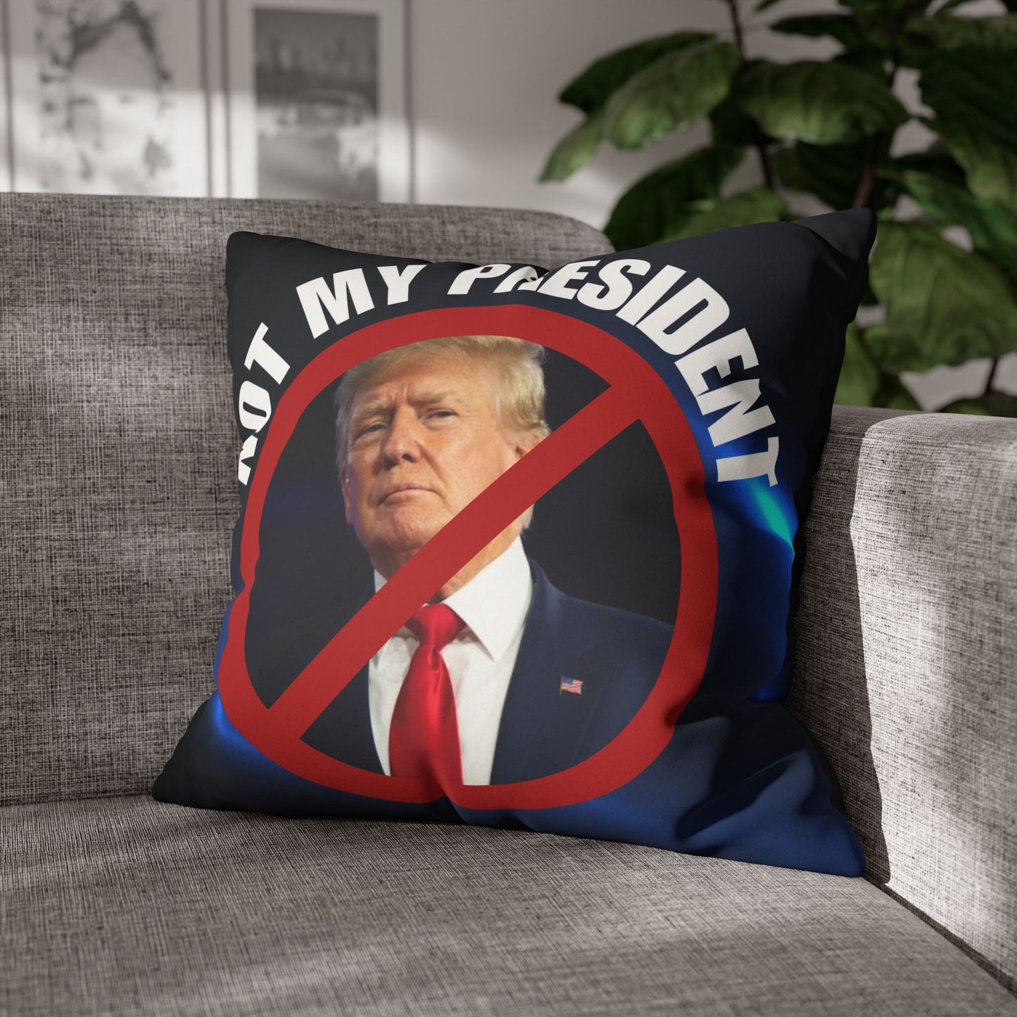 Political Statement Faux Suede Pillowcase - "Not My President" Design