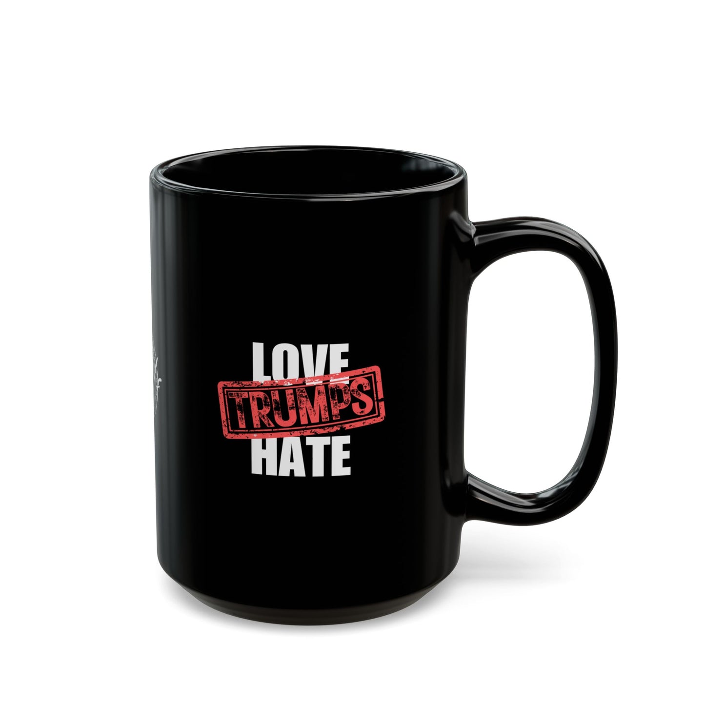 Love Trumps Hate Black Mug (11oz, 15oz)