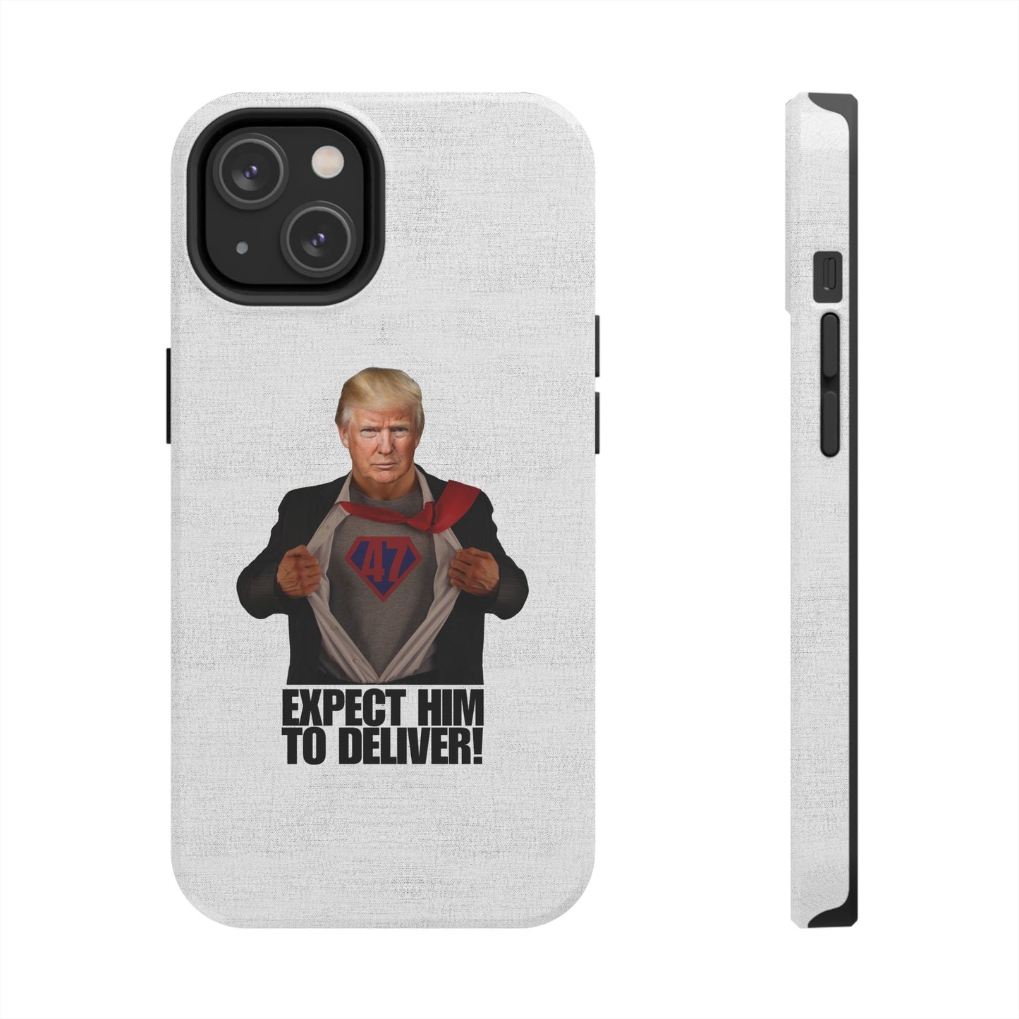 Expect Him to Deliver Tough Phone Case - Bold Design for Supporters