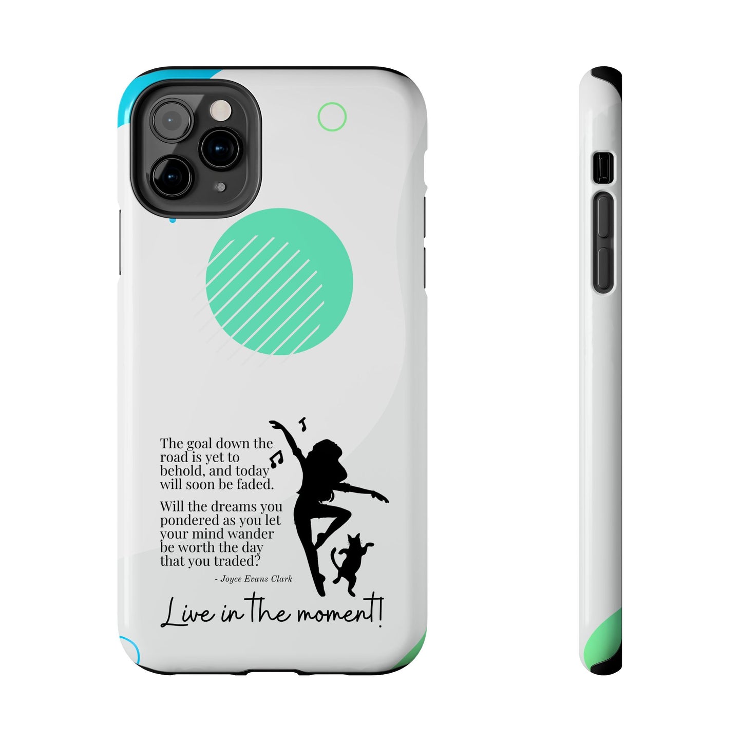 Live in the Moment Tough Phone Cases