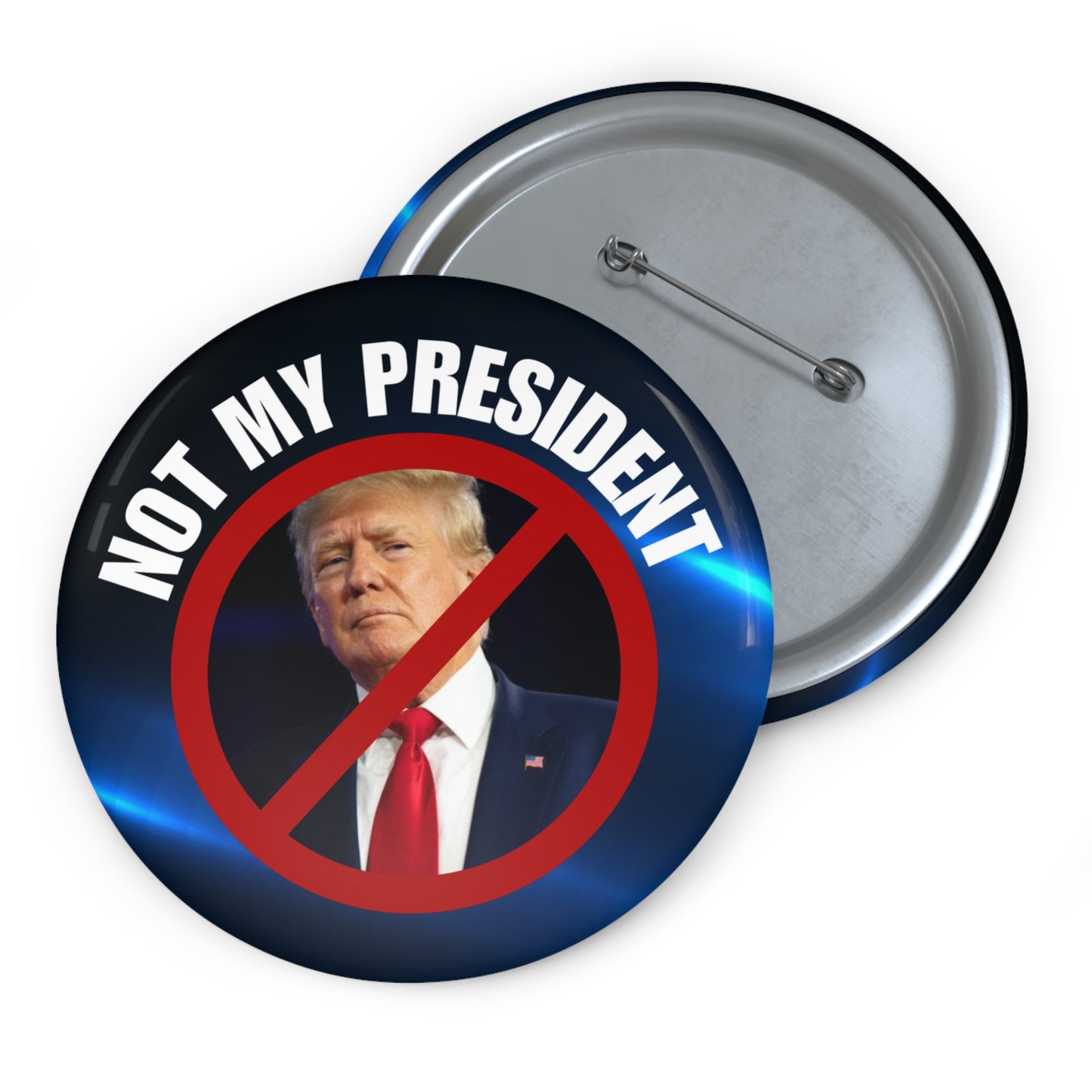 Not My President Pin Buttons