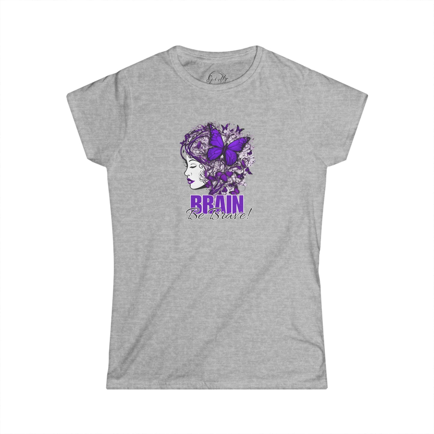 Beautiful Brain Be Brave Women's Softstyle Tee