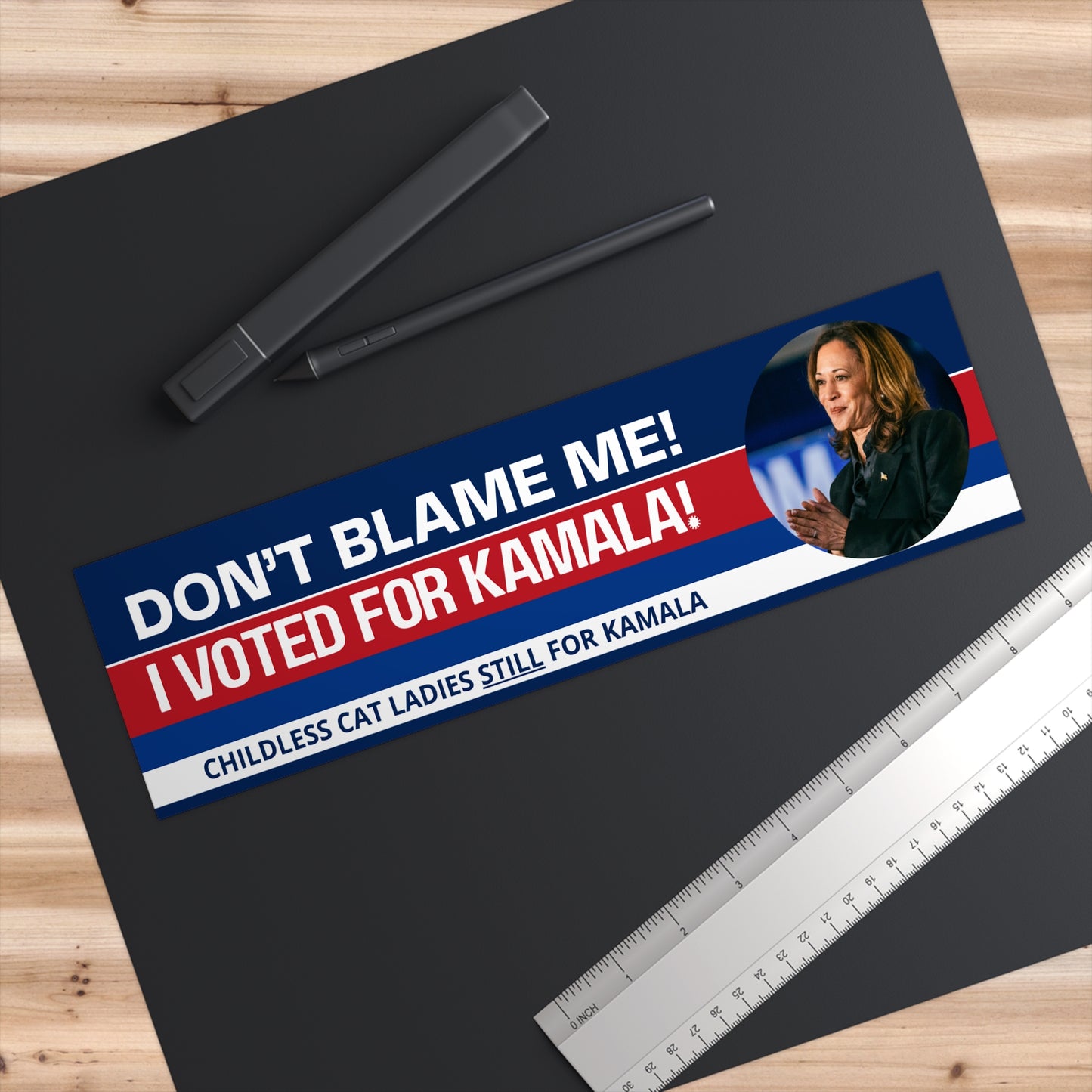 Don't Blame Me - Voted for Kamala Bumper Stickers