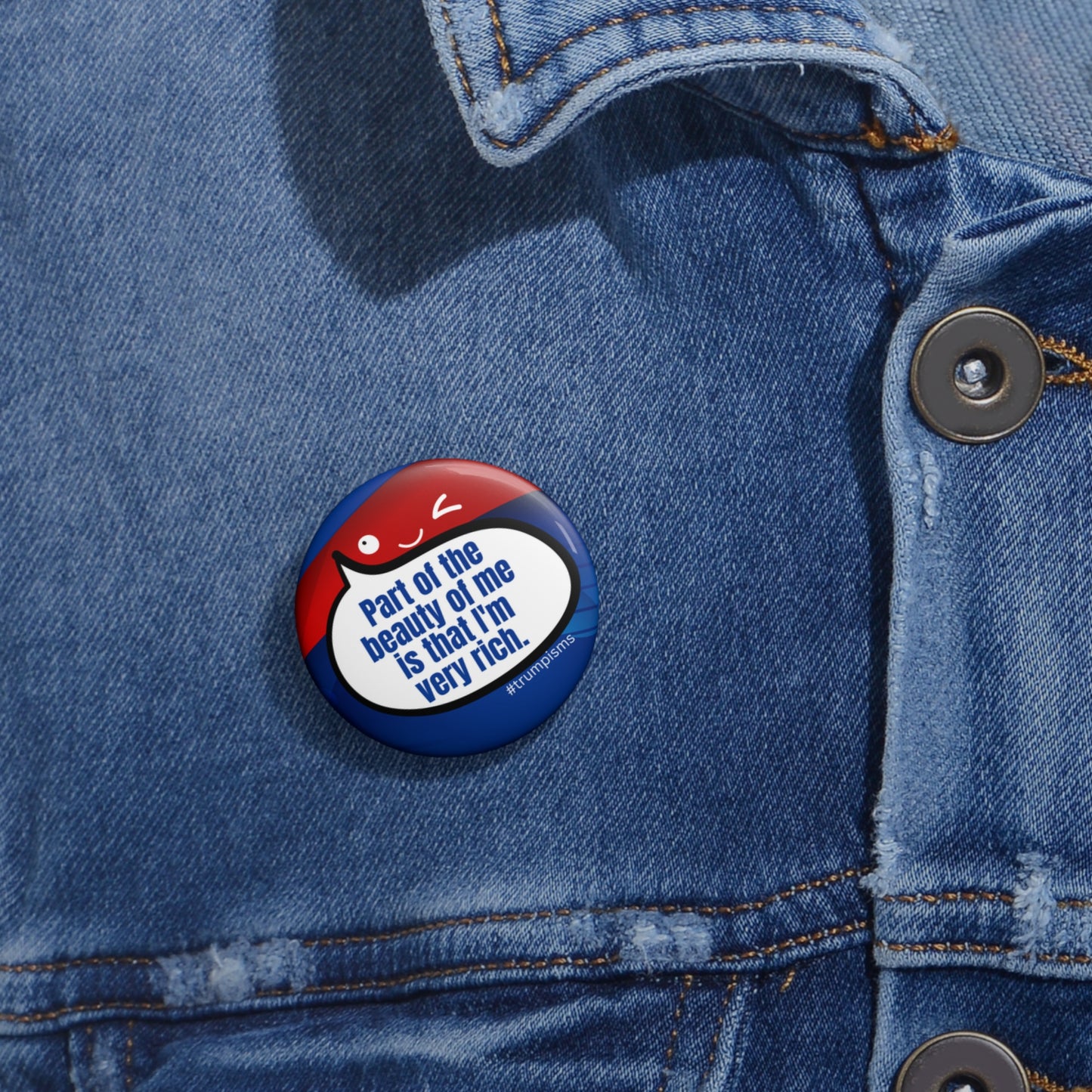 I'm Very Rich: Trumpisms Pin Buttons