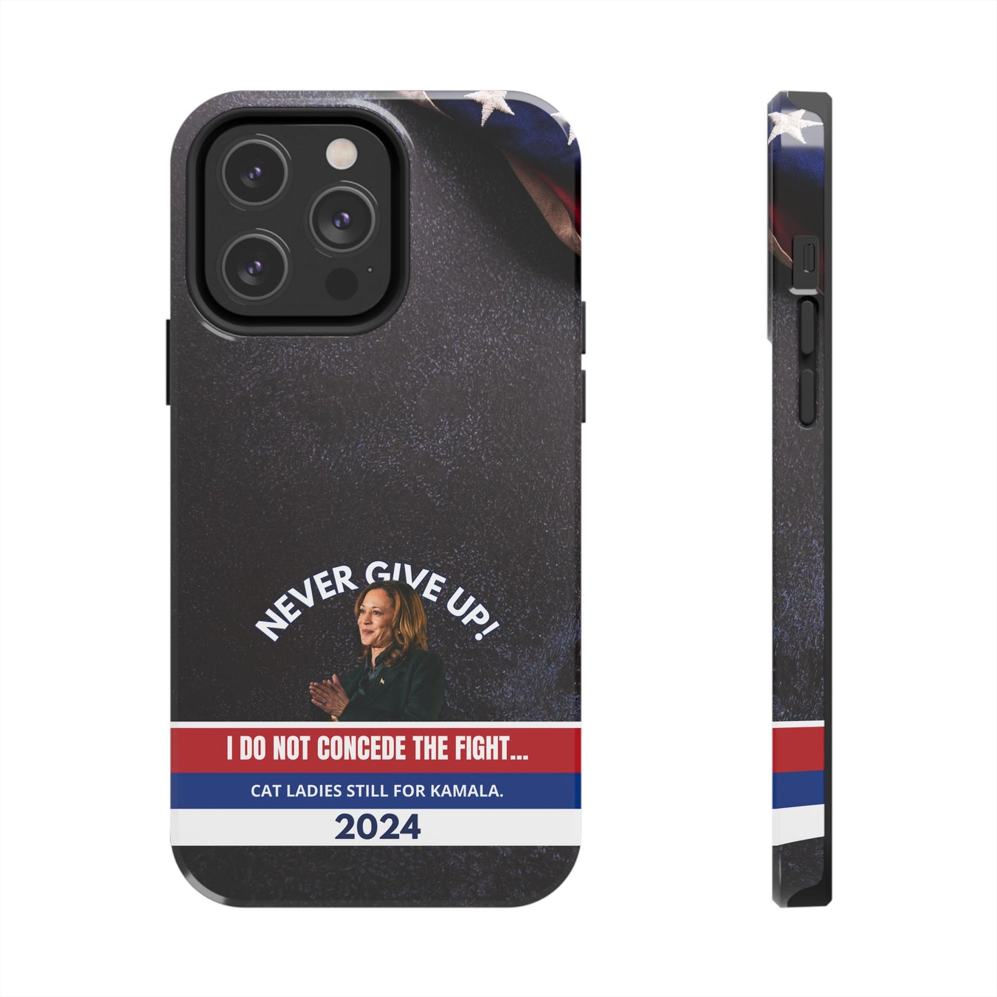 Never Give Up - Kamala Tough Phone Cases